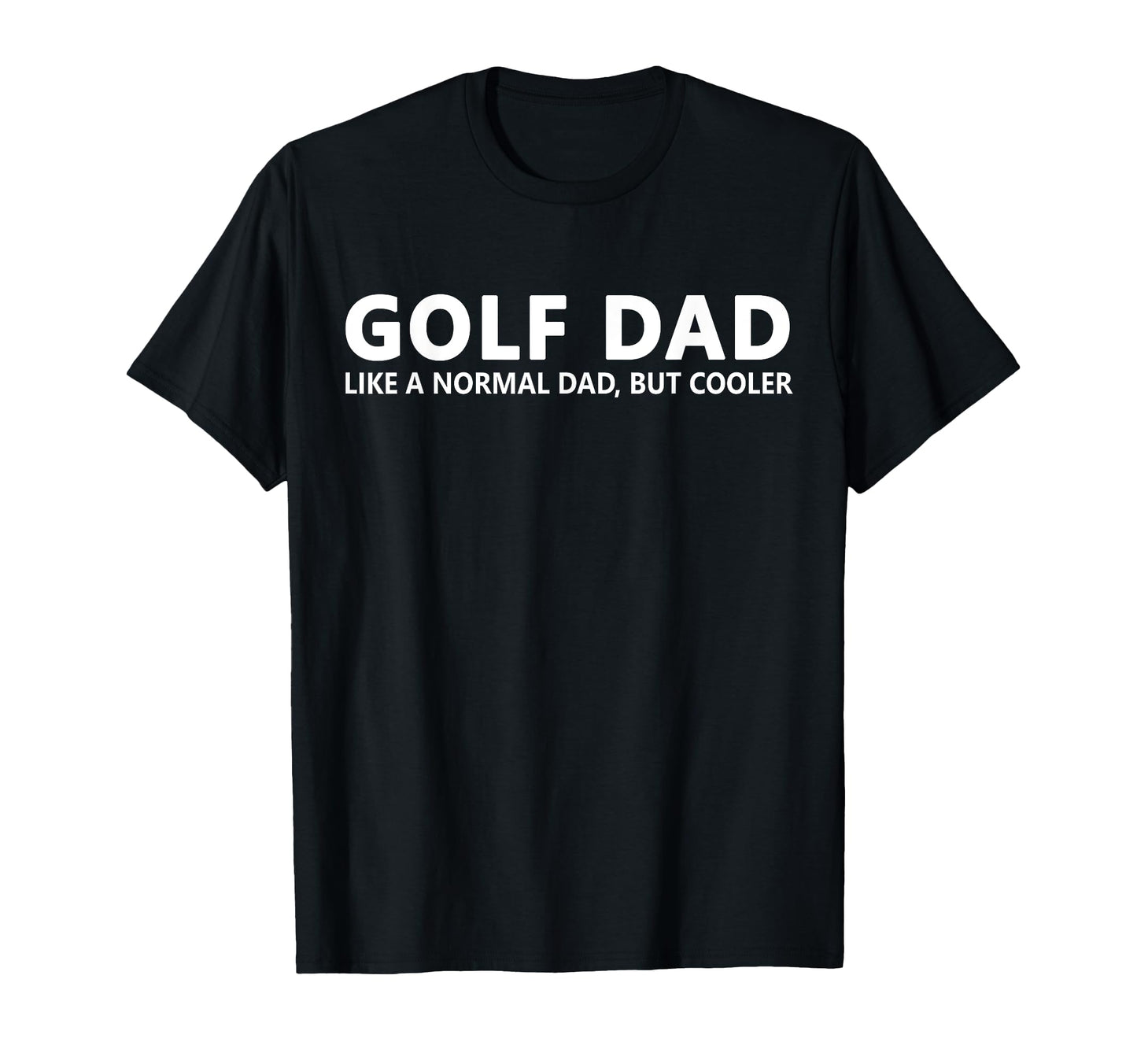 Golfing Father Golf Dad T-Shirt - Unique Graphic Unisex - T-Shirt, Sweatshirt, Hoodie