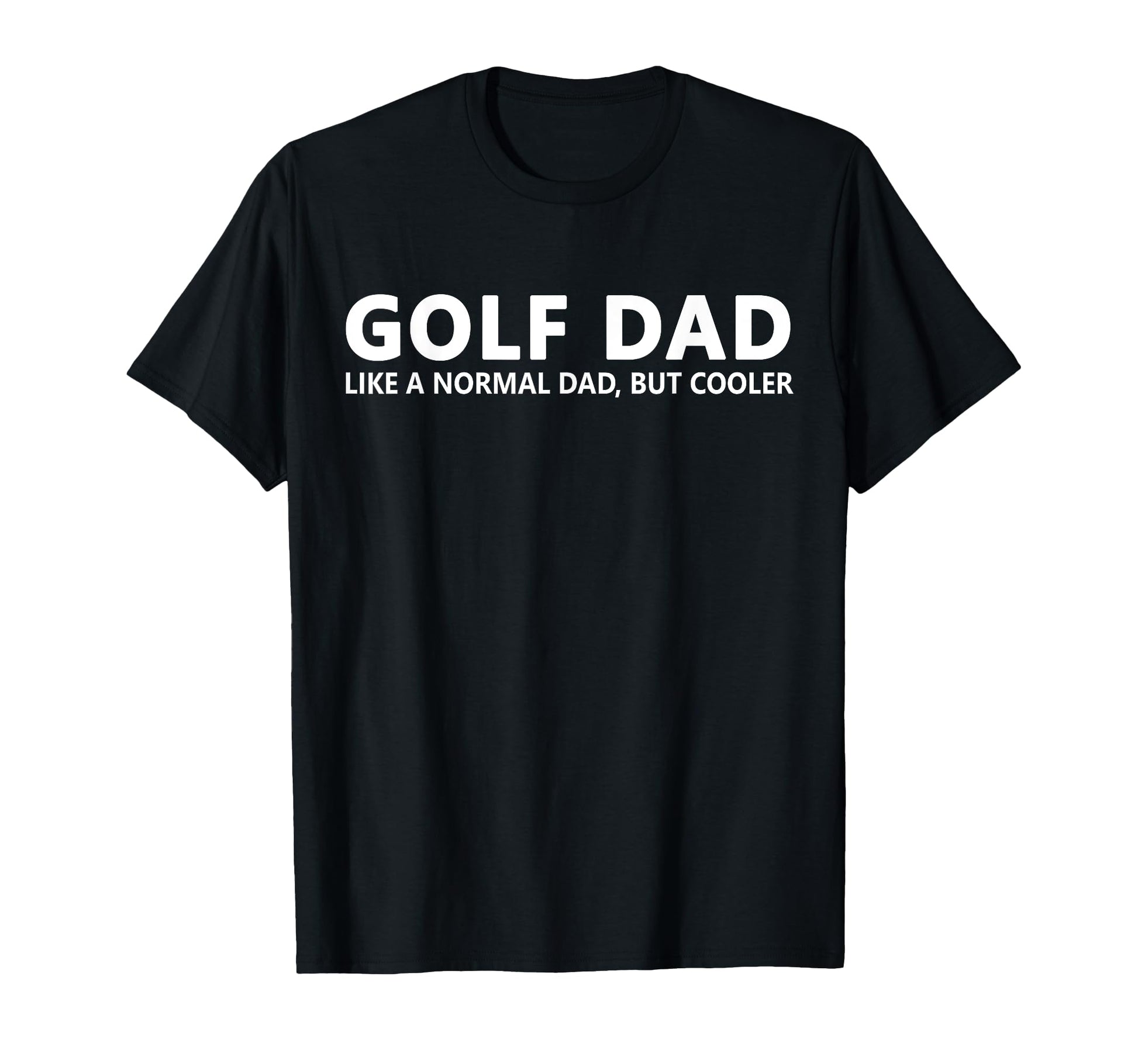 Golfing Father Golf Dad T-Shirt - Unique Graphic Unisex - T-Shirt, Sweatshirt, Hoodie