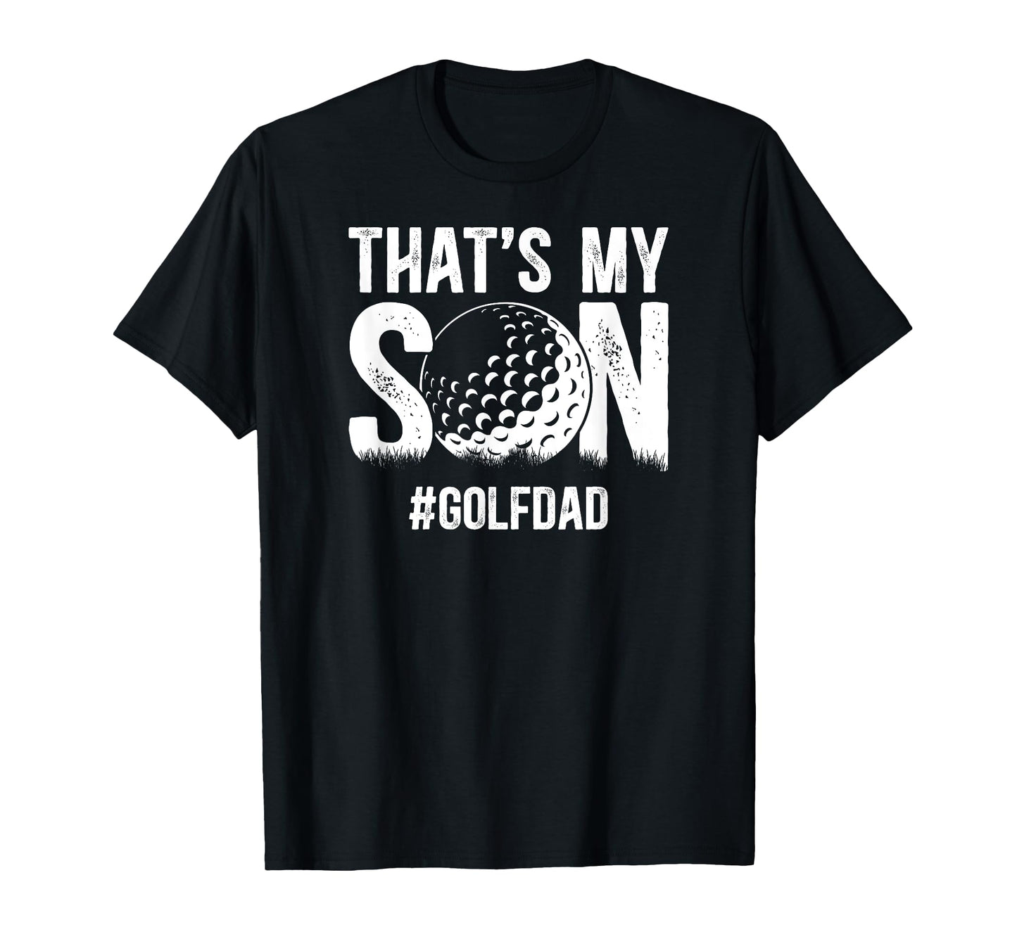 Thats My Son Golf Dad Golf Player T-Shirt - Trendy Graphic for Adults - T-Shirt, Sweatshirt, Hoodie