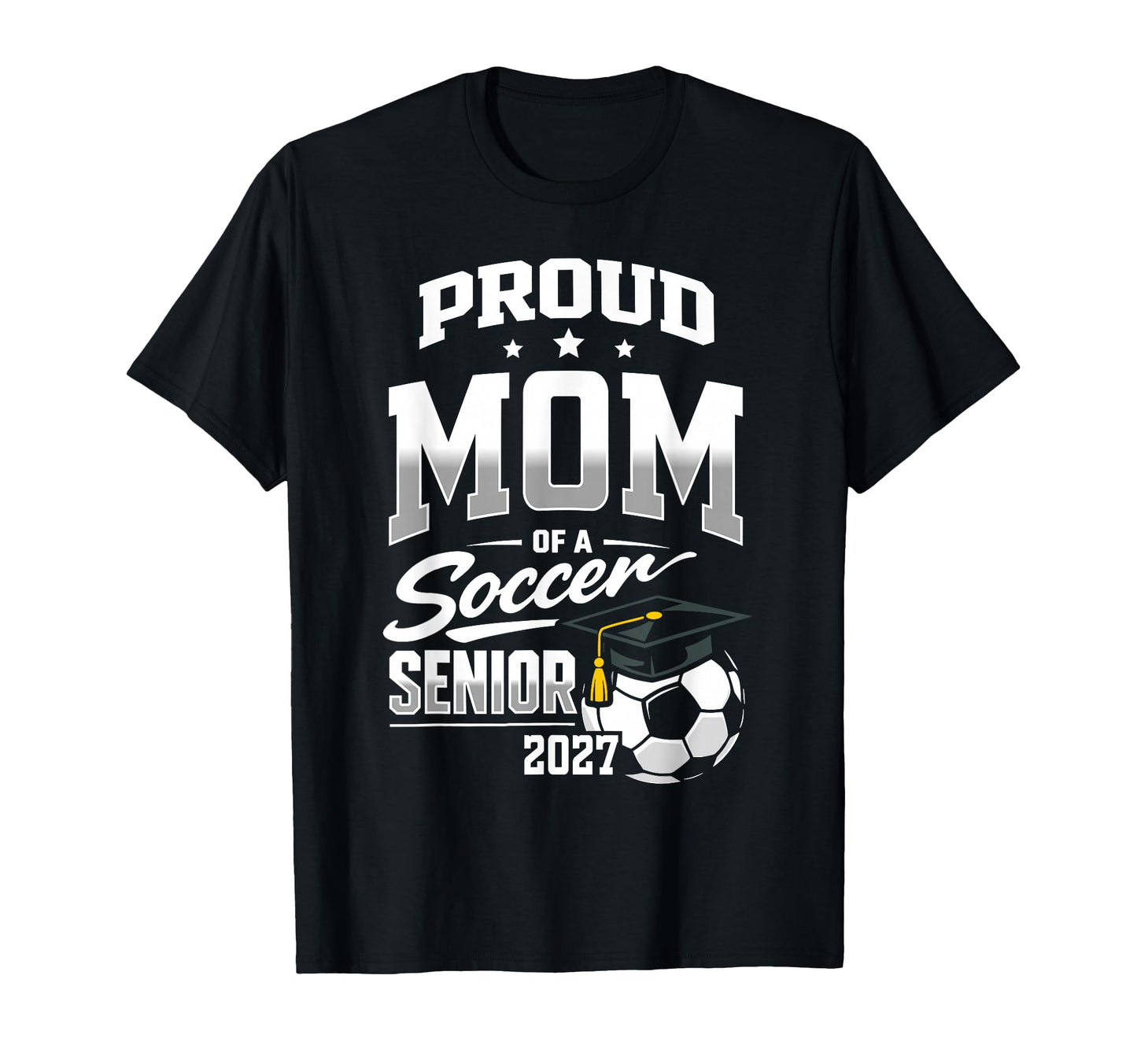 Proud Mom Soccer Senior Class 2027 T-Shirt - Aesthetic Graphic Unisex - T-Shirt, Sweatshirt, Hoodie