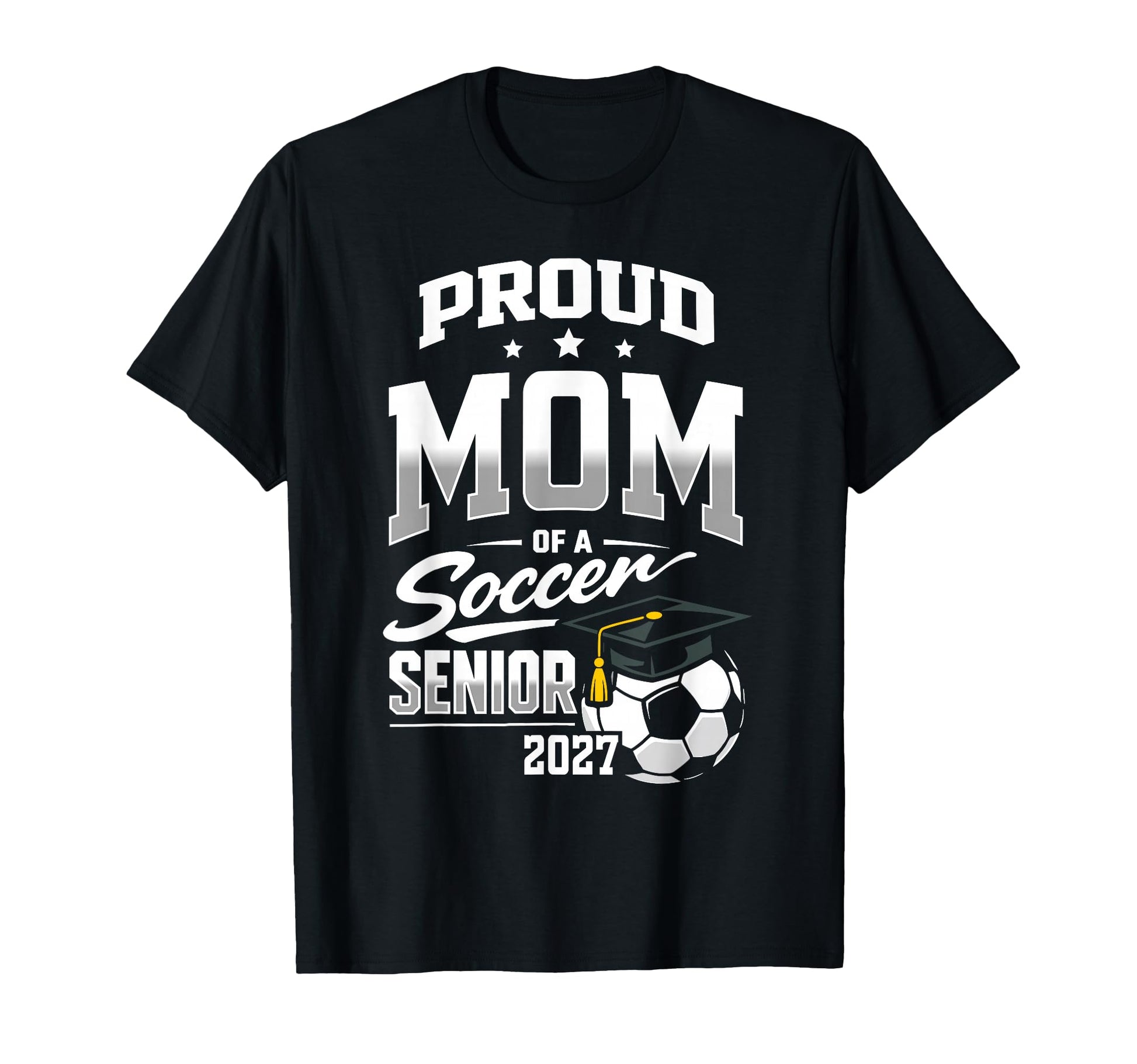 Proud Mom Soccer Senior Class 2027 T-Shirt - Aesthetic Graphic Unisex - T-Shirt, Sweatshirt, Hoodie