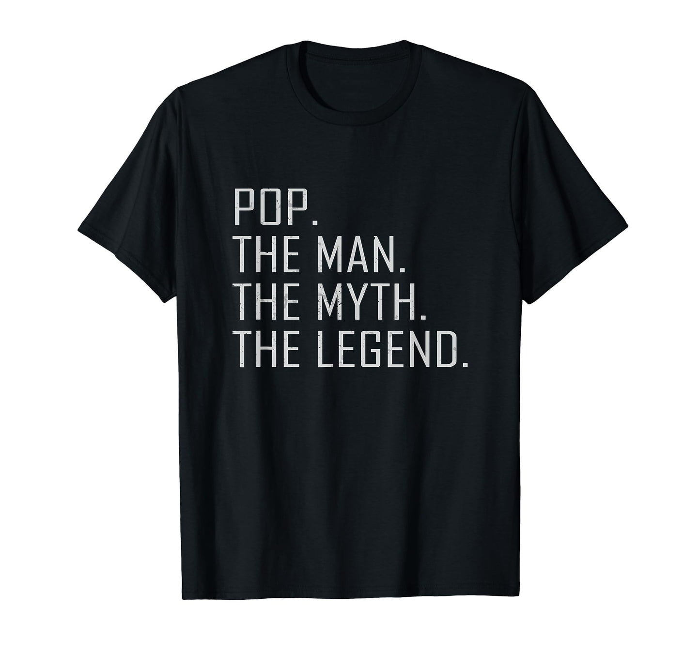 Pop Myth Legend Dad Father T-Shirt - Fun Novelty Design for Adults - T-Shirt, Sweatshirt, Hoodie