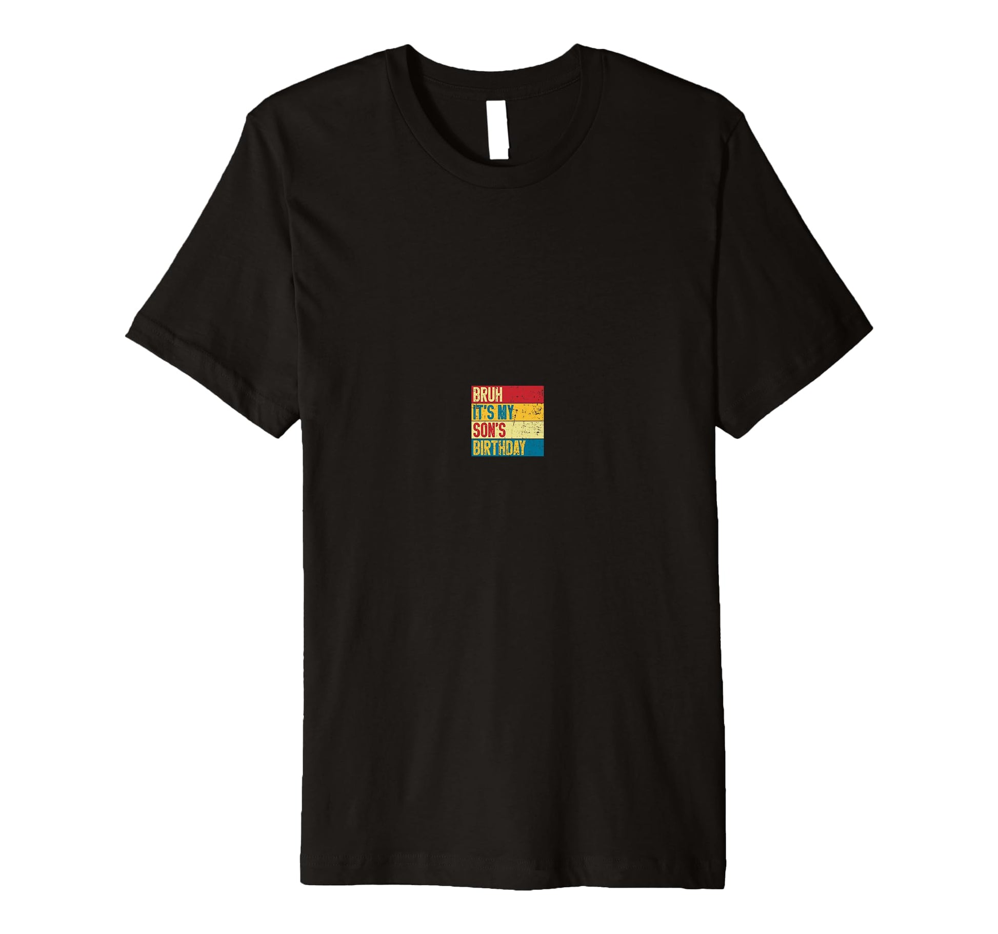 Bruh Its My Sons Birthday Funny Mom Dad T-Shirt - Streetwear Style Unisex - T-Shirt, Sweatshirt, Hoodie