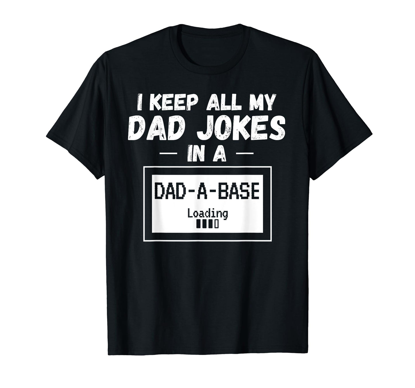 Funny Dad Gift I Keep All My Dad Jokes T-Shirt - Streetwear Style Unisex - T-Shirt, Sweatshirt, Hoodie