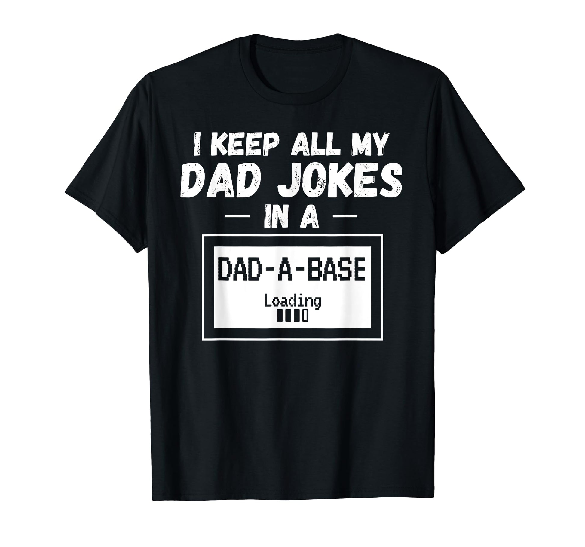 Funny Dad Gift I Keep All My Dad Jokes T-Shirt - Streetwear Style Unisex - T-Shirt, Sweatshirt, Hoodie