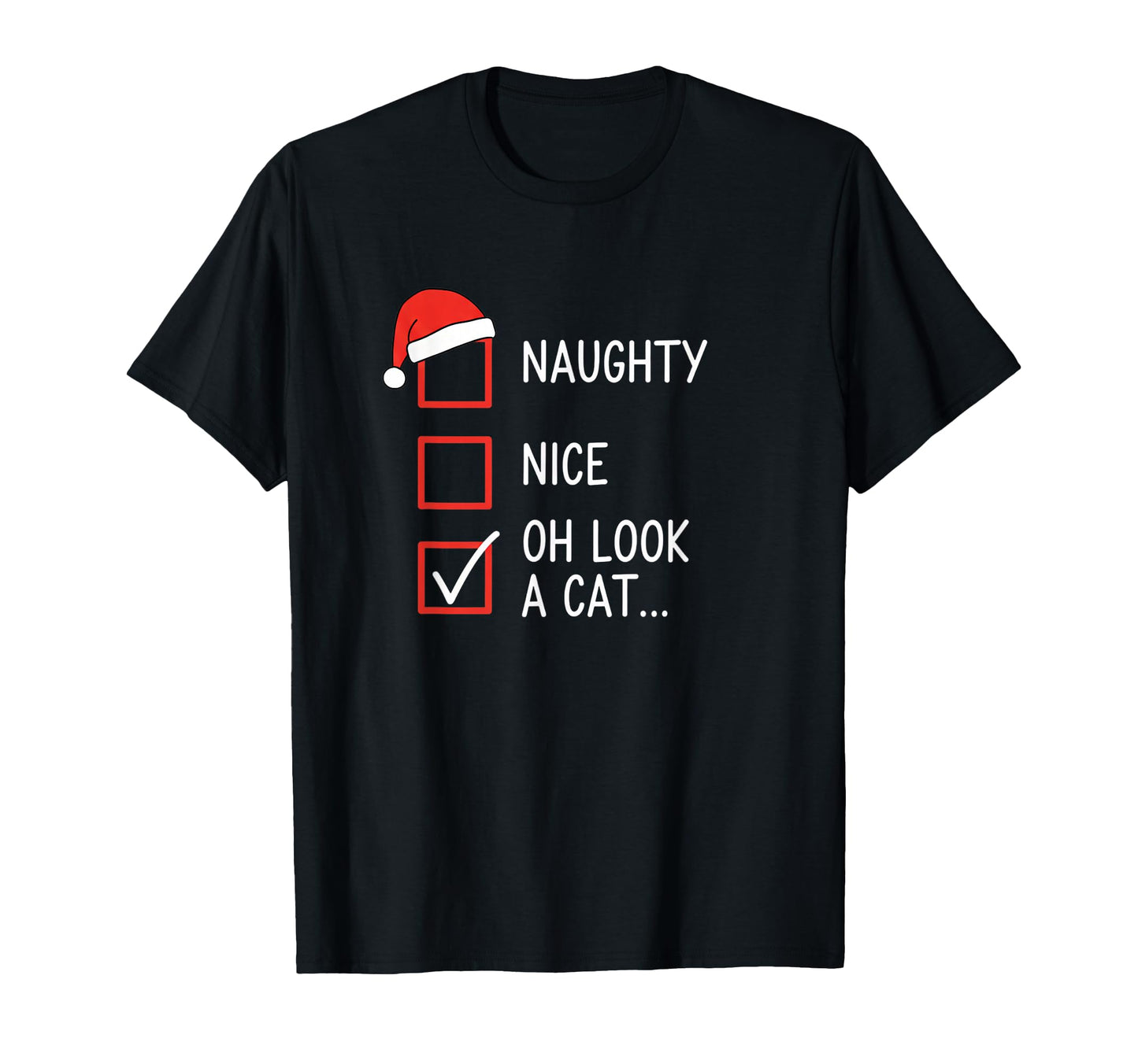 Naughty Nice Oh Cat Checklist Santa Hat T-Shirt - Aesthetic Graphic Unisex - T-Shirt, Sweatshirt, Hoodie