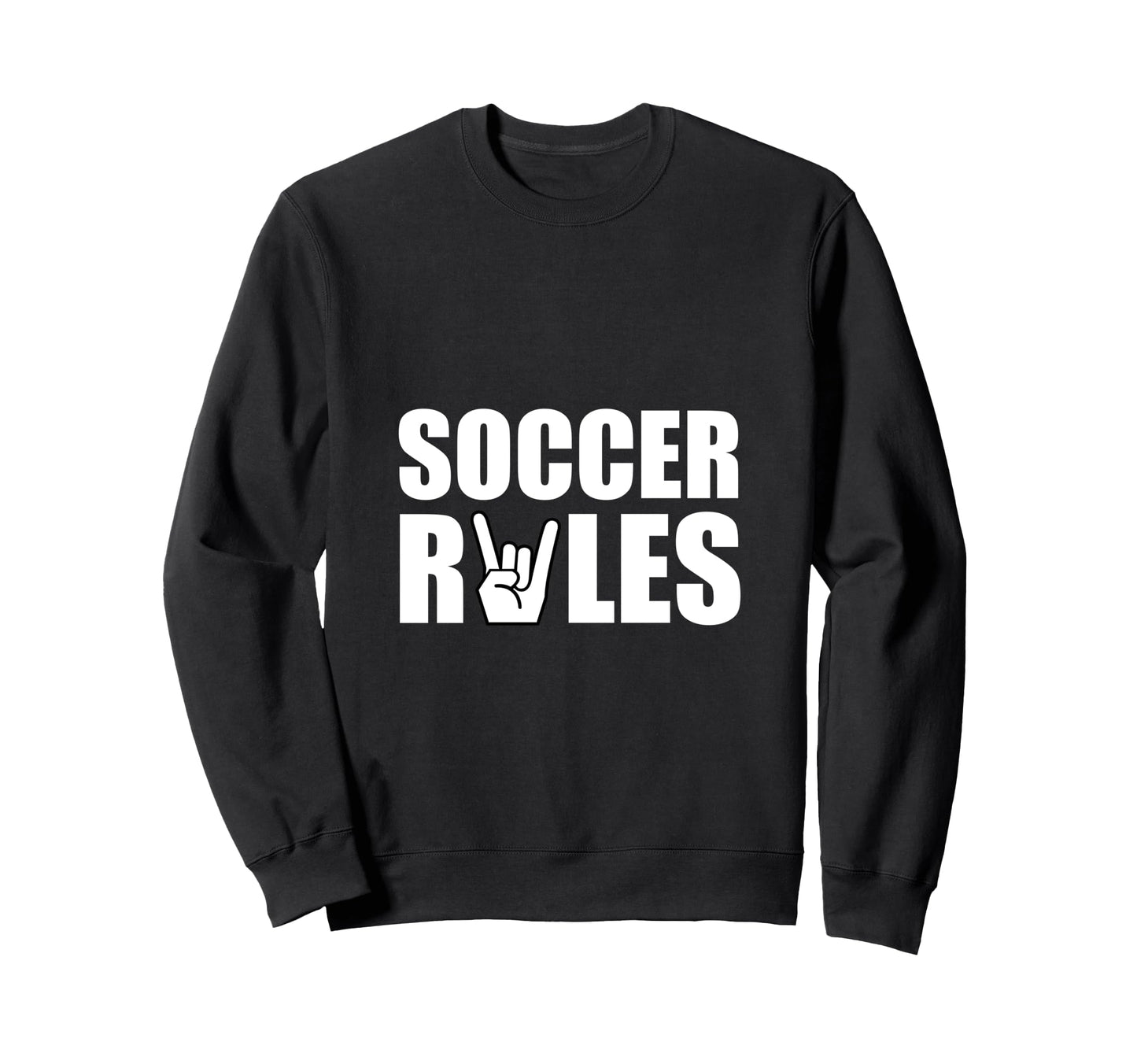 Soccer Rules Fan Sweatshirt - Novelty Apparel Unisex - T-Shirt, Sweatshirt, Hoodie