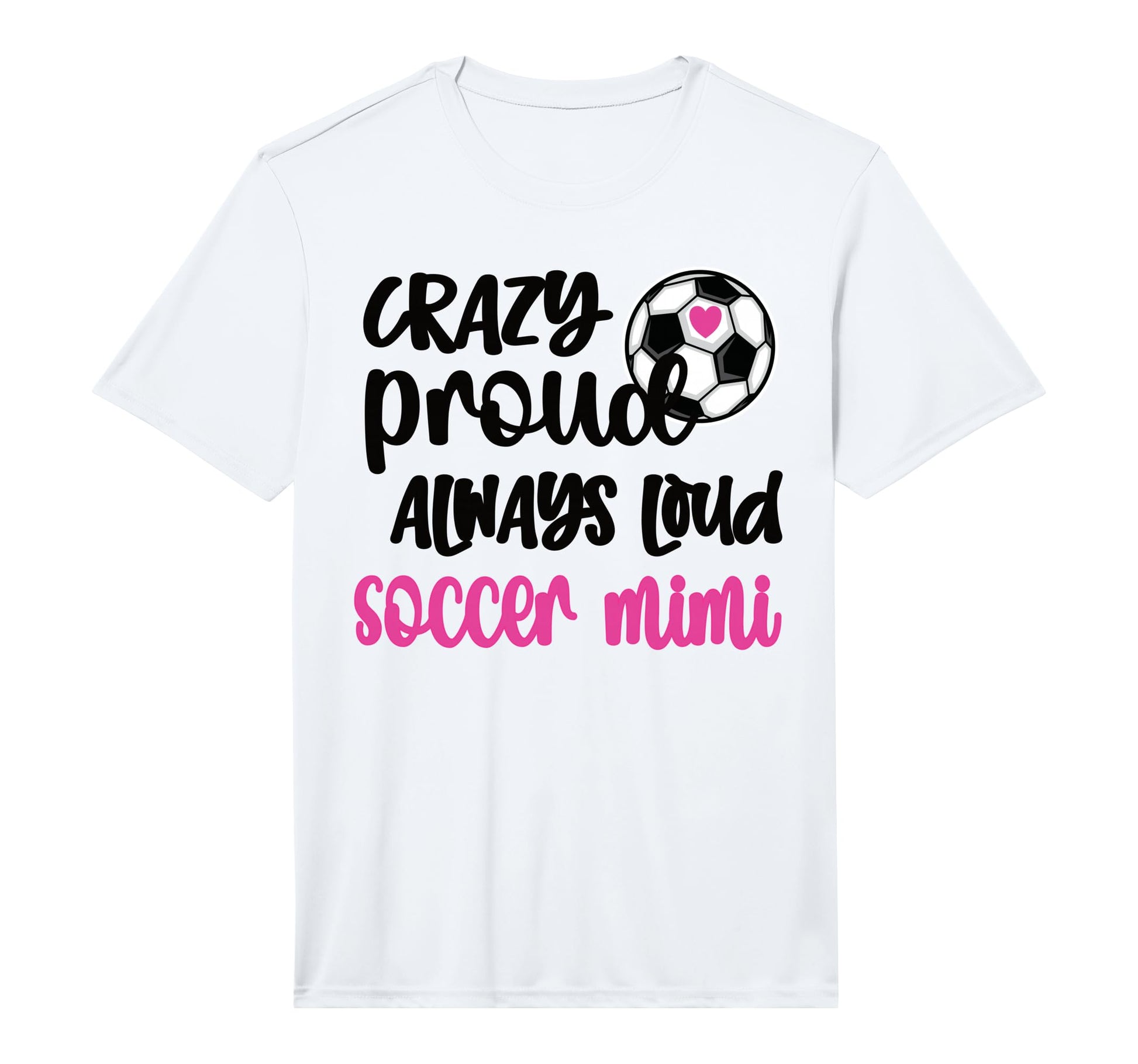 Mens Crazy Proud Loud Soccer Mimi T-Shirt - Aesthetic Graphic Men Women - T-Shirt, Sweatshirt, Hoodie
