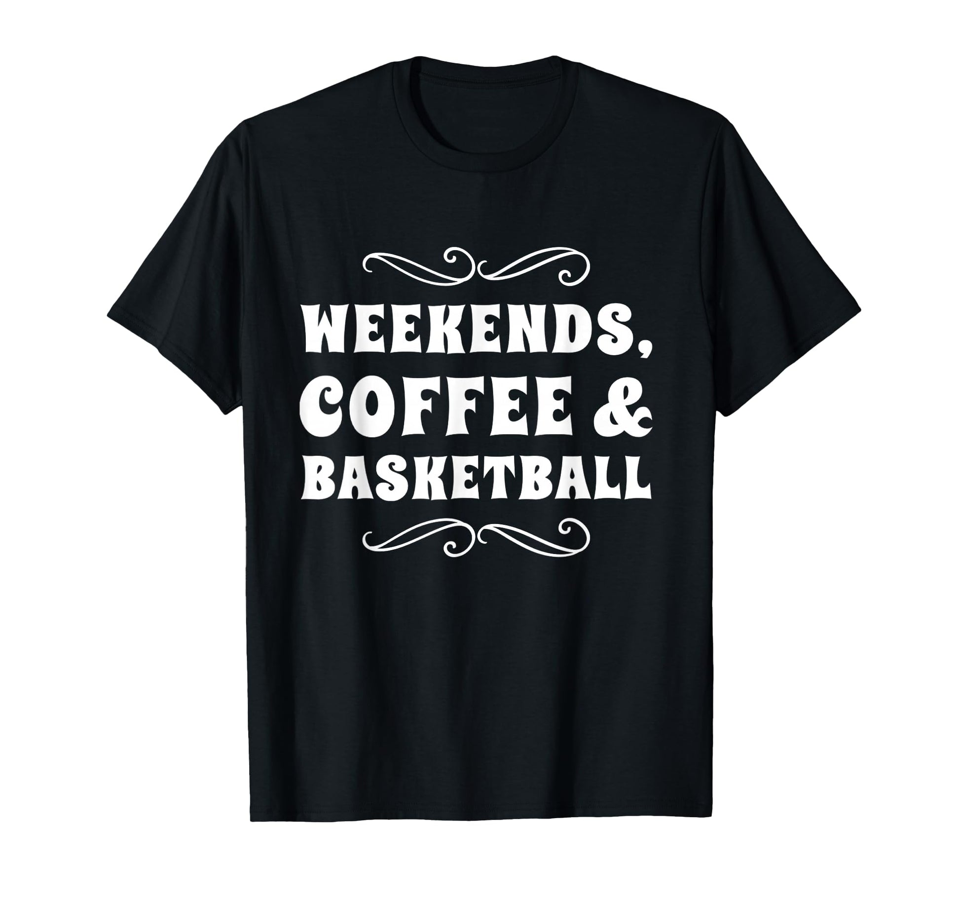 Weekends Coffee And Basketball Funny Mom T-Shirt - Graphic Print Unisex - T-Shirt, Sweatshirt, Hoodie