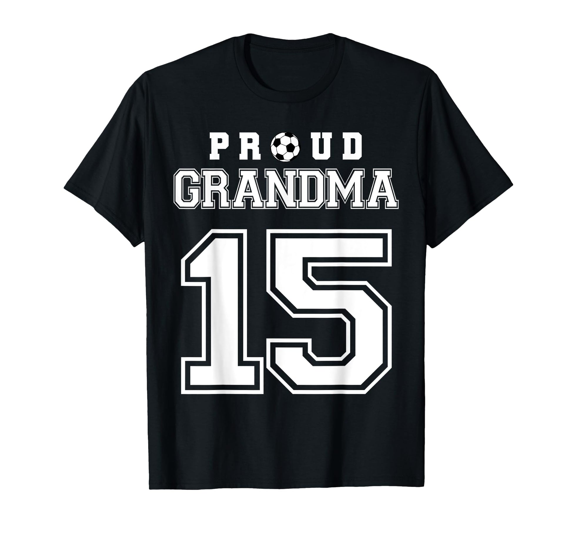 Number 15 Custom Proud Soccer T-Shirt - Aesthetic Graphic for Adults - T-Shirt, Sweatshirt, Hoodie