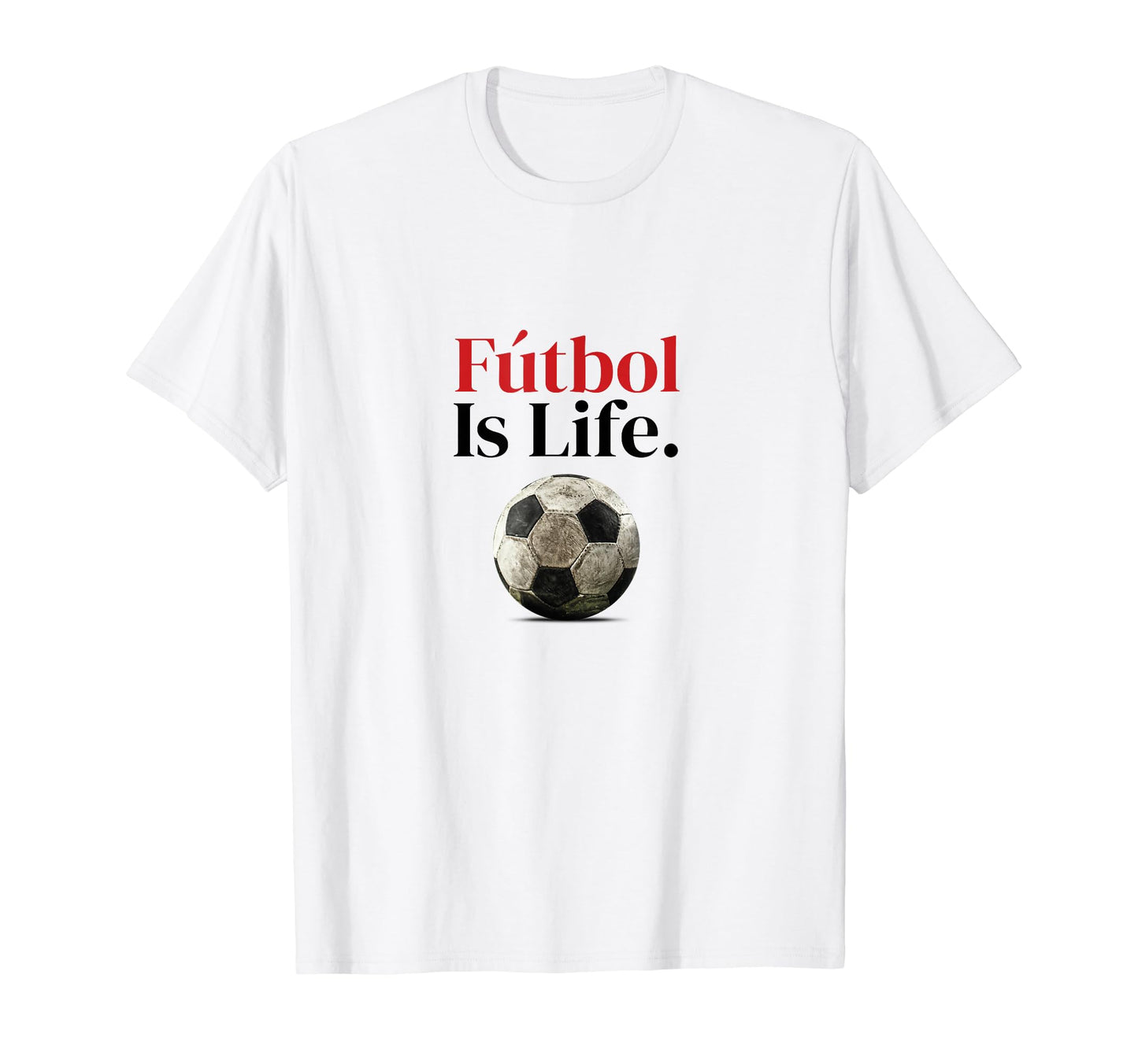 Soccer Is Life Soccer Fans Related T-Shirt - Novelty Apparel Unisex - T-Shirt, Sweatshirt, Hoodie