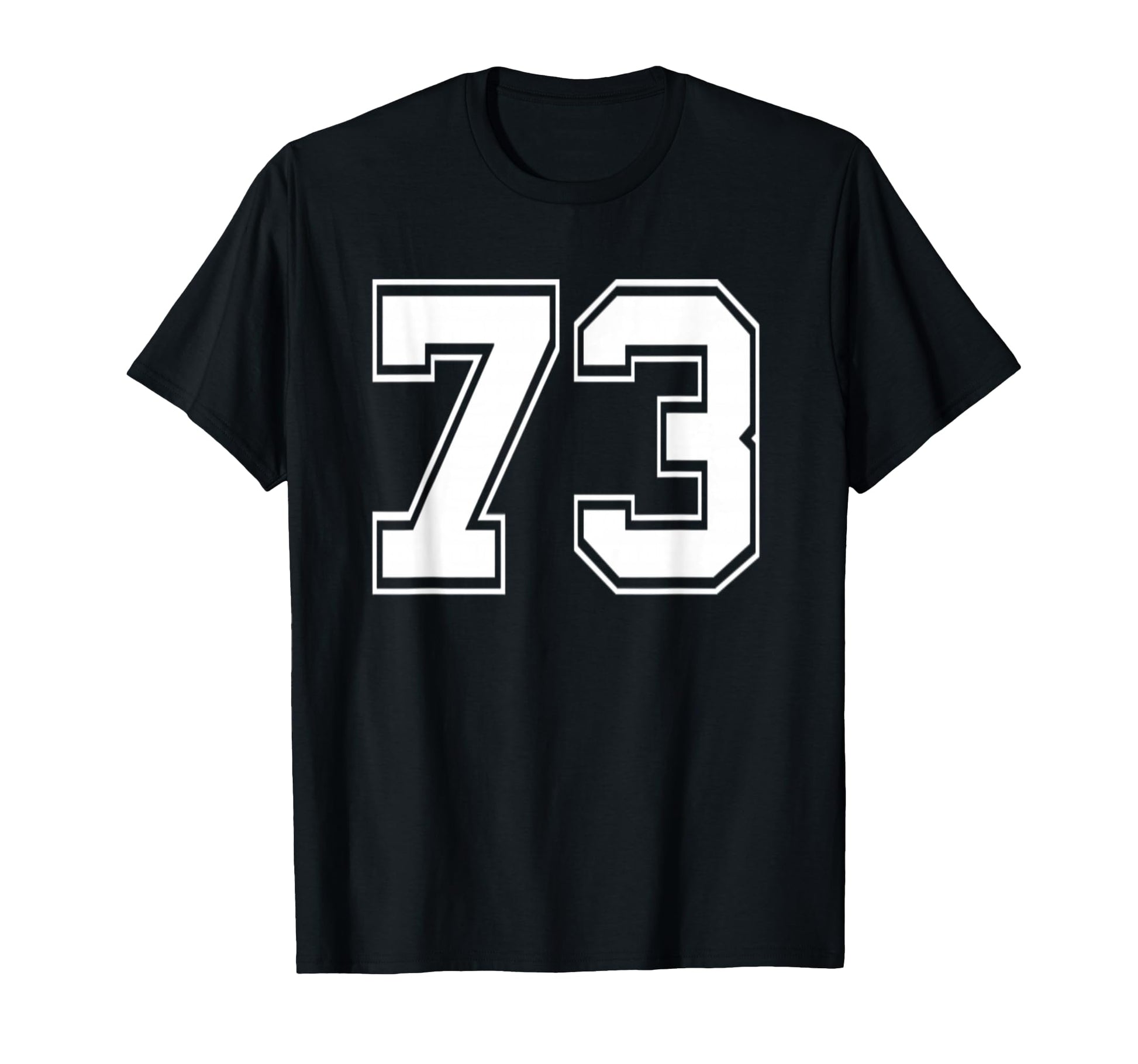 Number 73 Baseball Football Soccer T-Shirt - Novelty Apparel for Adults - T-Shirt, Sweatshirt, Hoodie