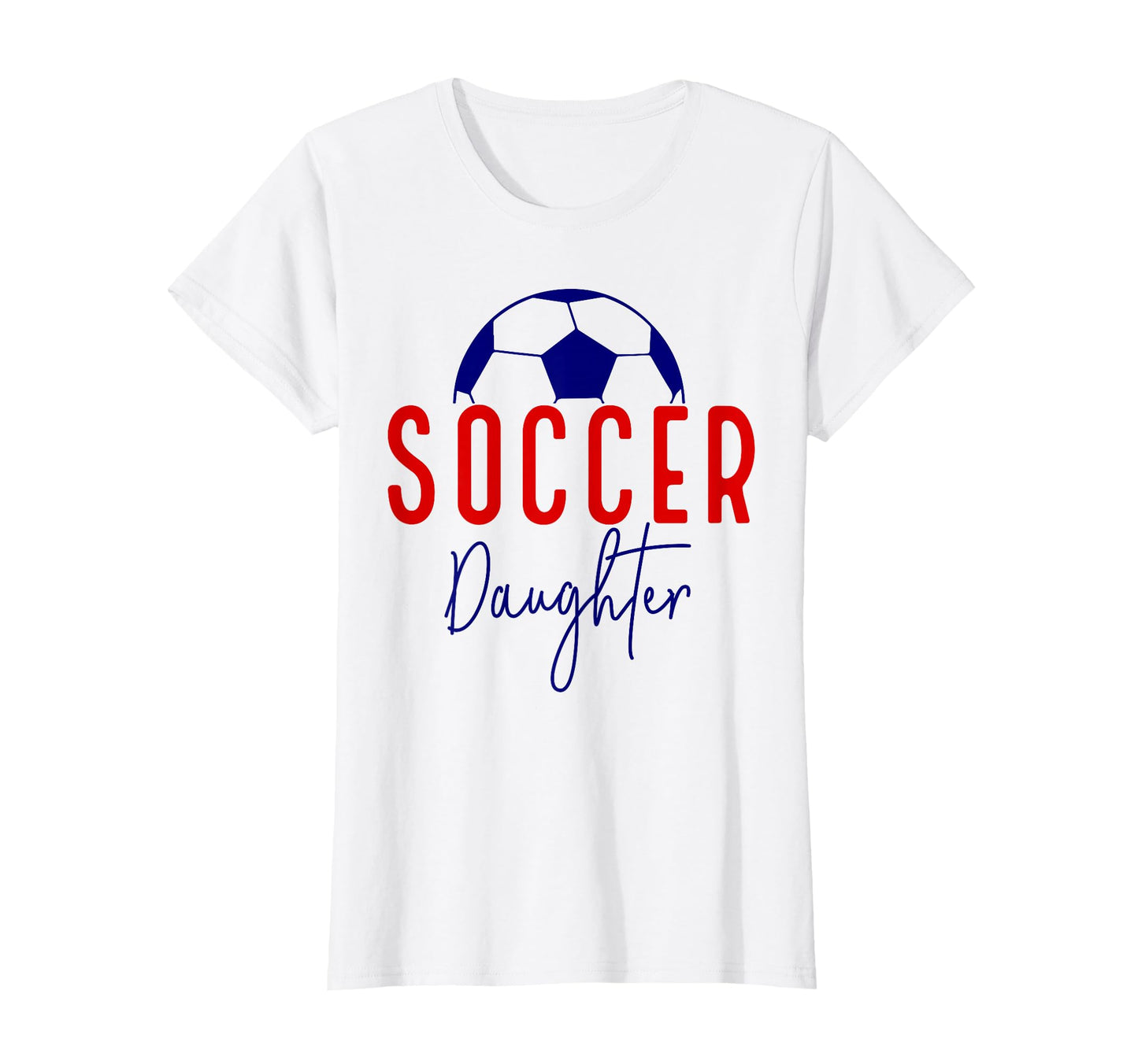 Soccer Daughter Soccer Support Soccer T-Shirt - Unique Graphic for Adults - T-Shirt, Sweatshirt, Hoodie