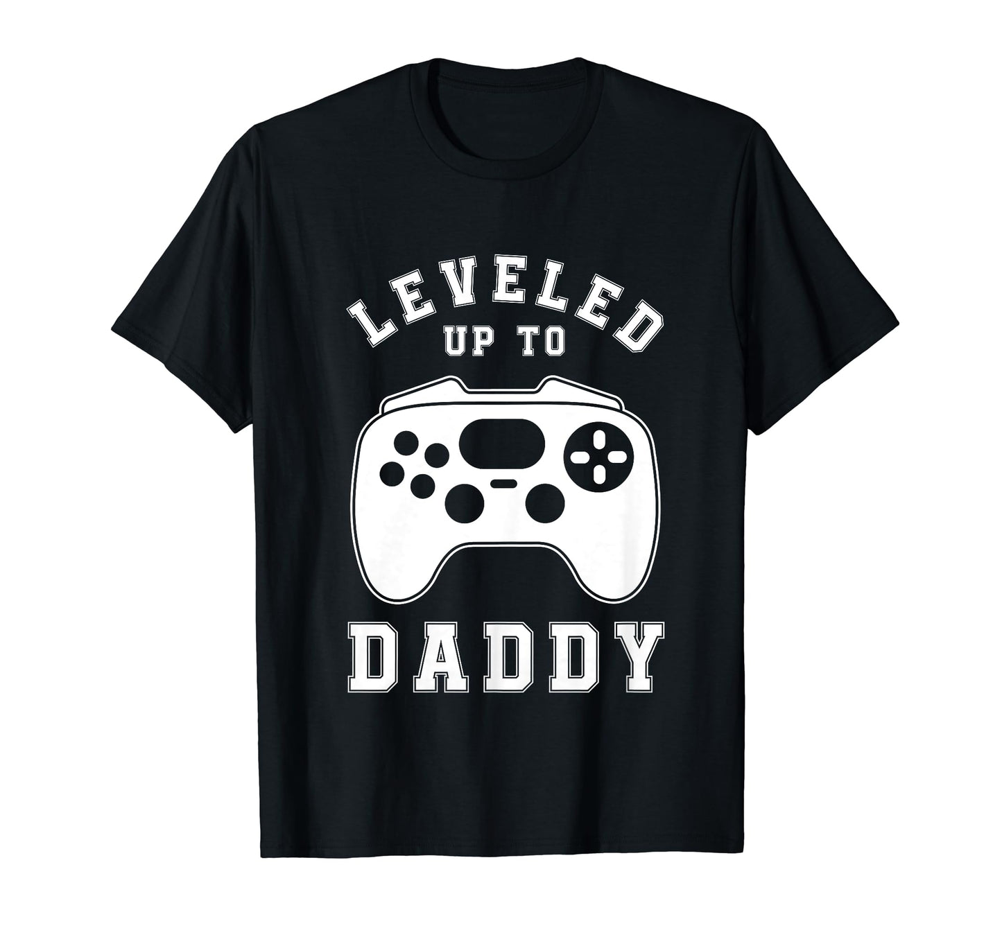 Leveled Up To Daddy New Dad Gamer Gift T-Shirt - Aesthetic Graphic Unisex - T-Shirt, Sweatshirt, Hoodie