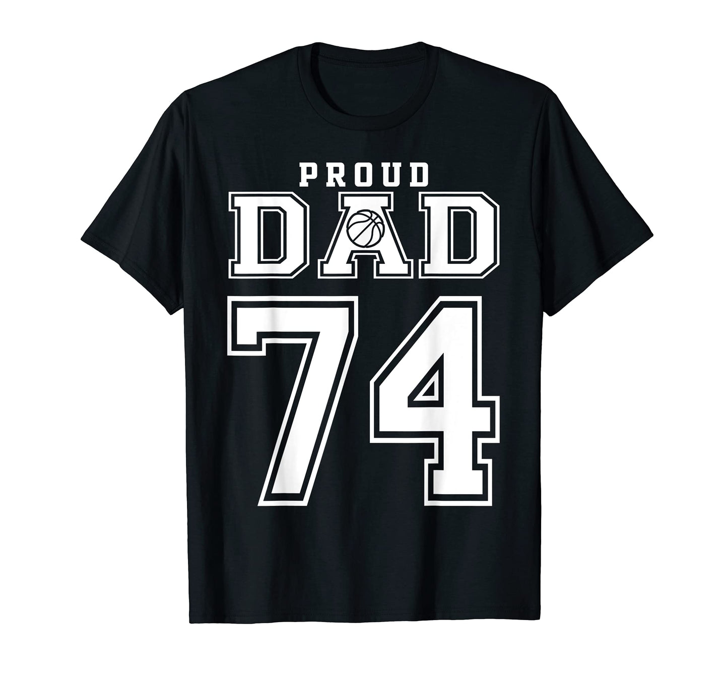 Number 74 Custom Proud Basketball T-Shirt - Fun Novelty Design for Adults - T-Shirt, Sweatshirt, Hoodie