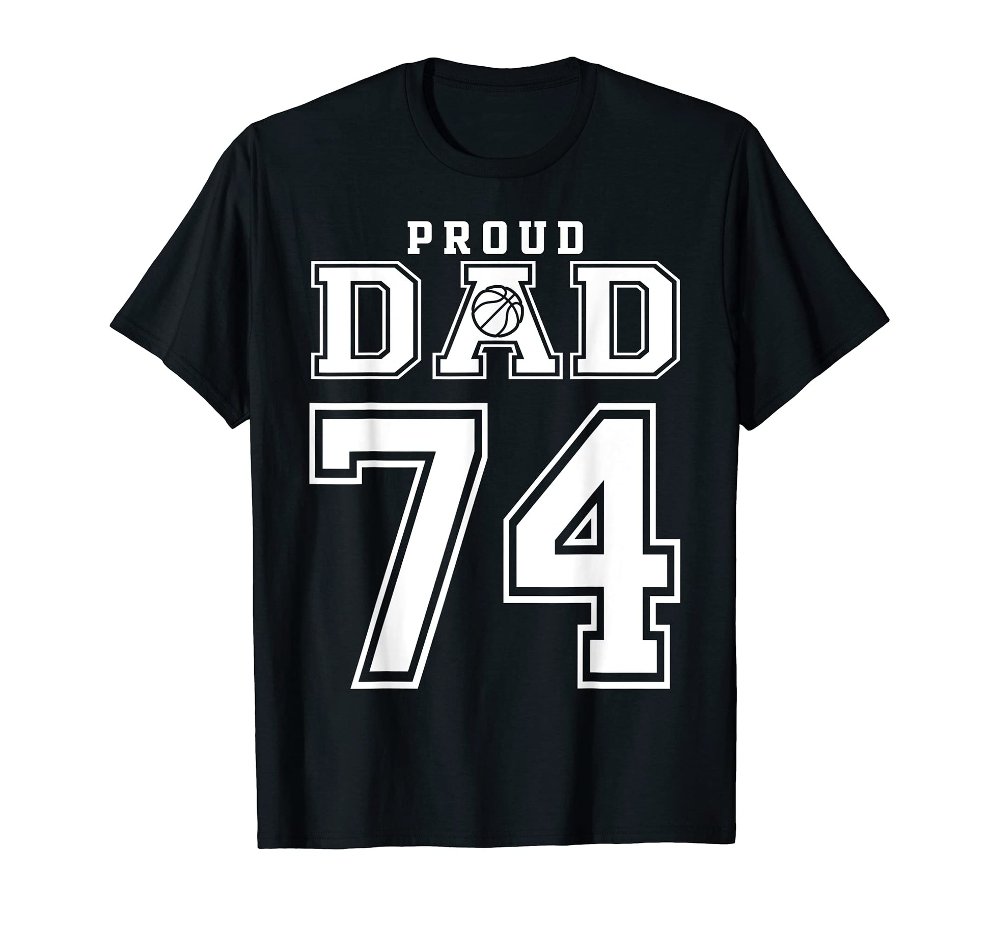 Number 74 Custom Proud Basketball T-Shirt - Fun Novelty Design for Adults - T-Shirt, Sweatshirt, Hoodie
