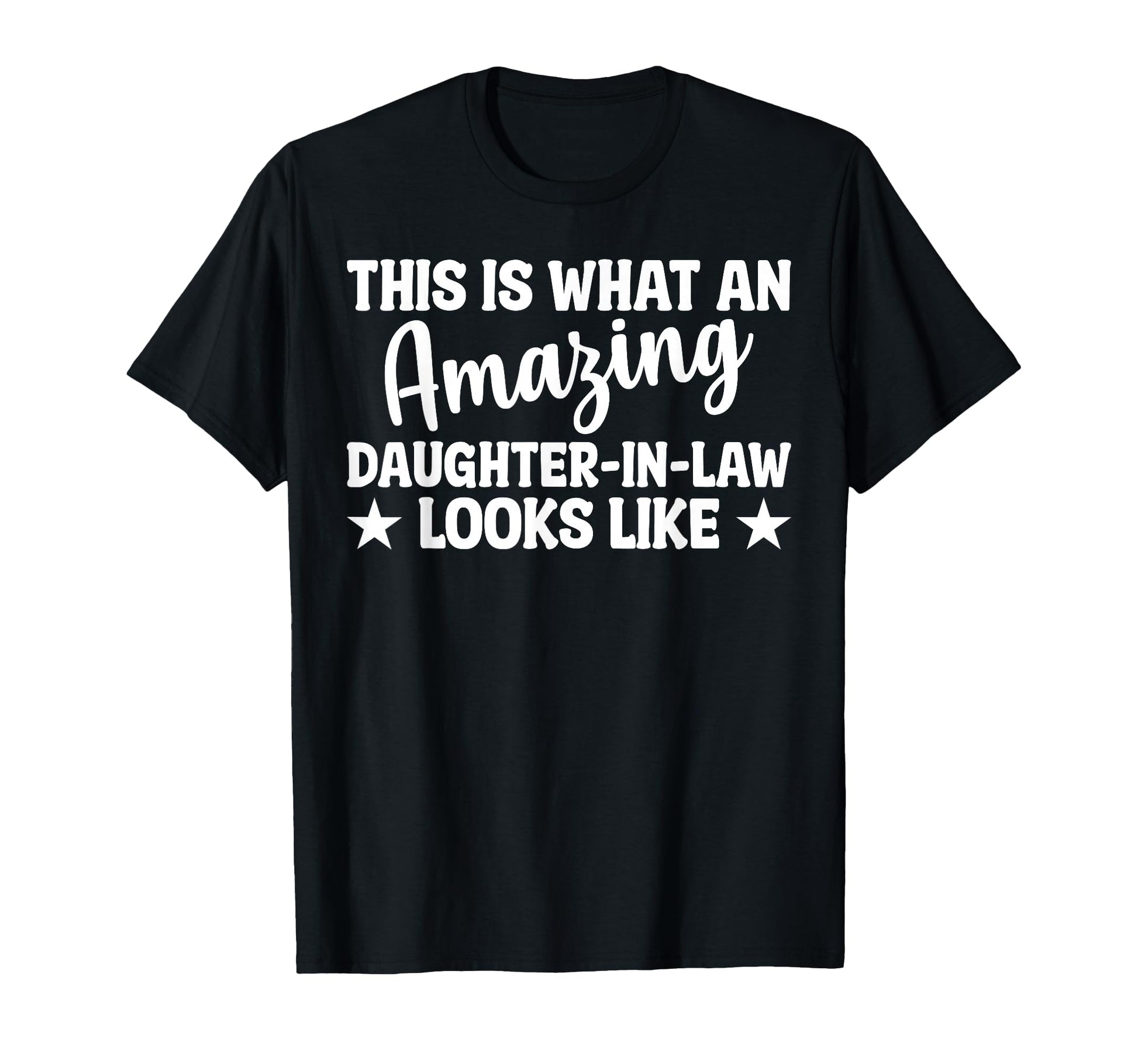 This Is What Amazing Daughter Law T-Shirt - Novelty Apparel for Adults - T-Shirt, Sweatshirt, Hoodie