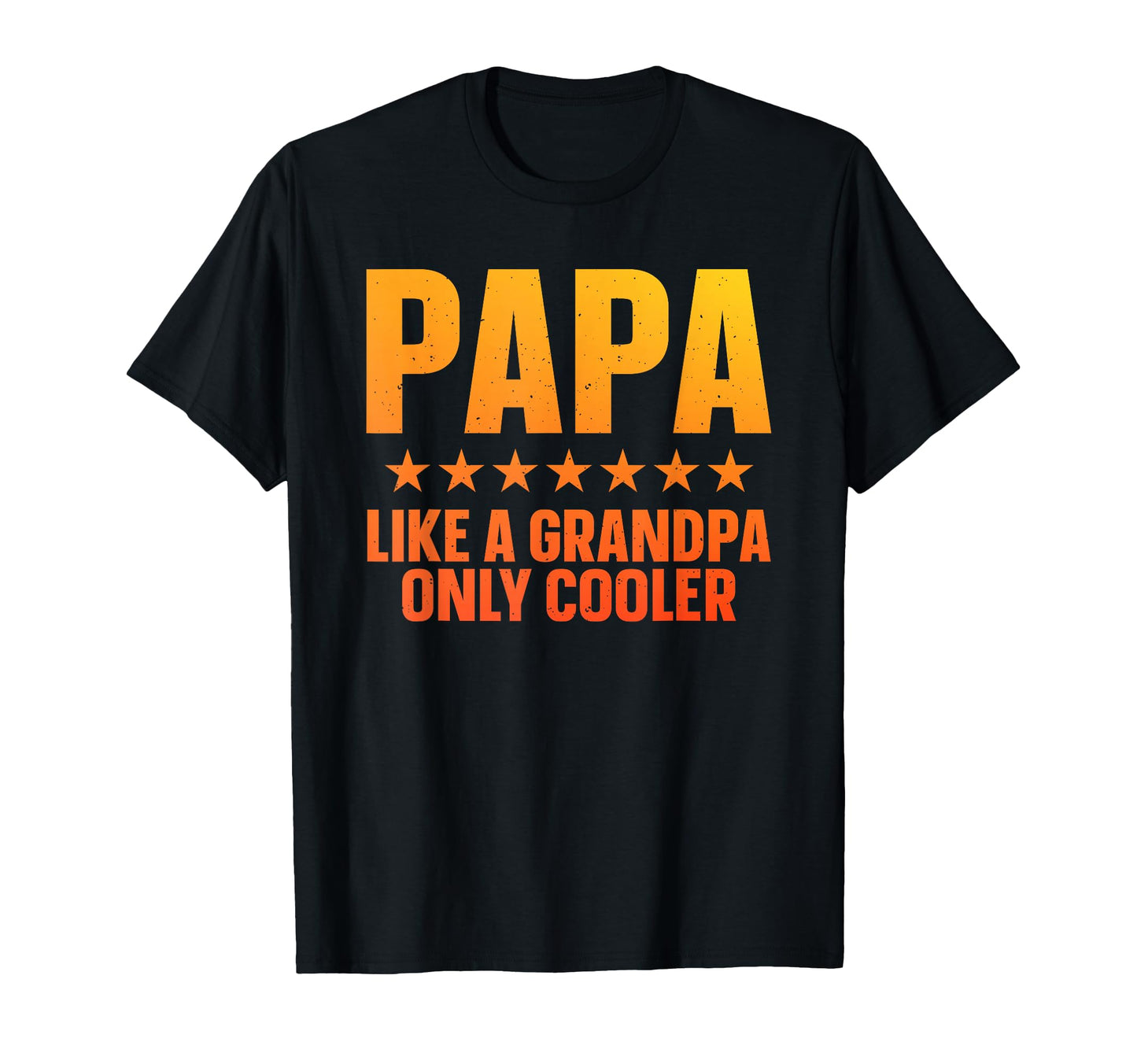 Funny Papa Art Grandpa From T-Shirt - Casual Everyday Wear Unisex - T-Shirt, Sweatshirt, Hoodie