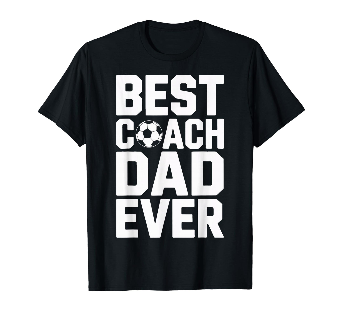 Field Leader Best Coach Dad Ever T-Shirt - Casual Everyday Wear Men Women - T-Shirt, Sweatshirt, Hoodie