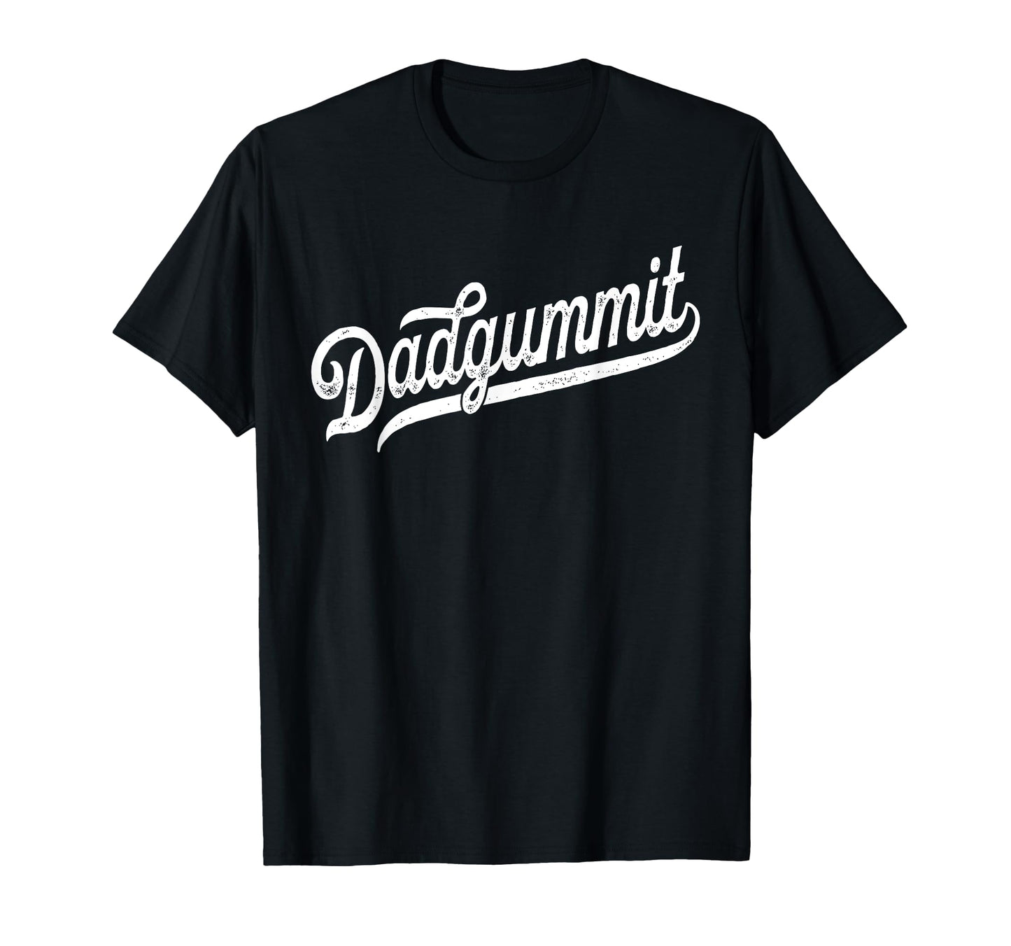 Dadgummit Funny Southern Old Swear T-Shirt - Custom Art Print for Adults - T-Shirt, Sweatshirt, Hoodie
