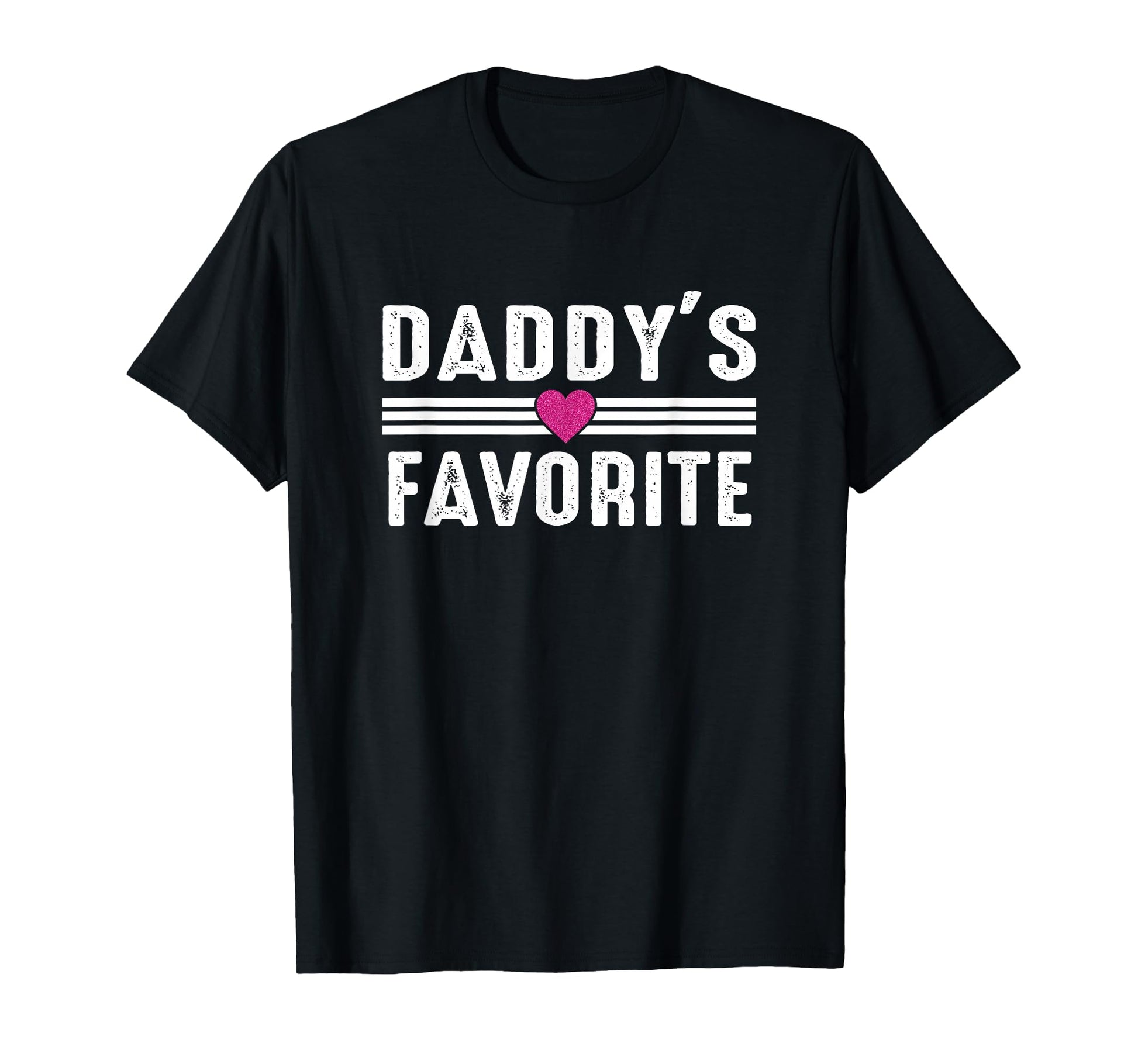 Daddys Favorite T-Shirt - Unique Graphic Unisex - T-Shirt, Sweatshirt, Hoodie