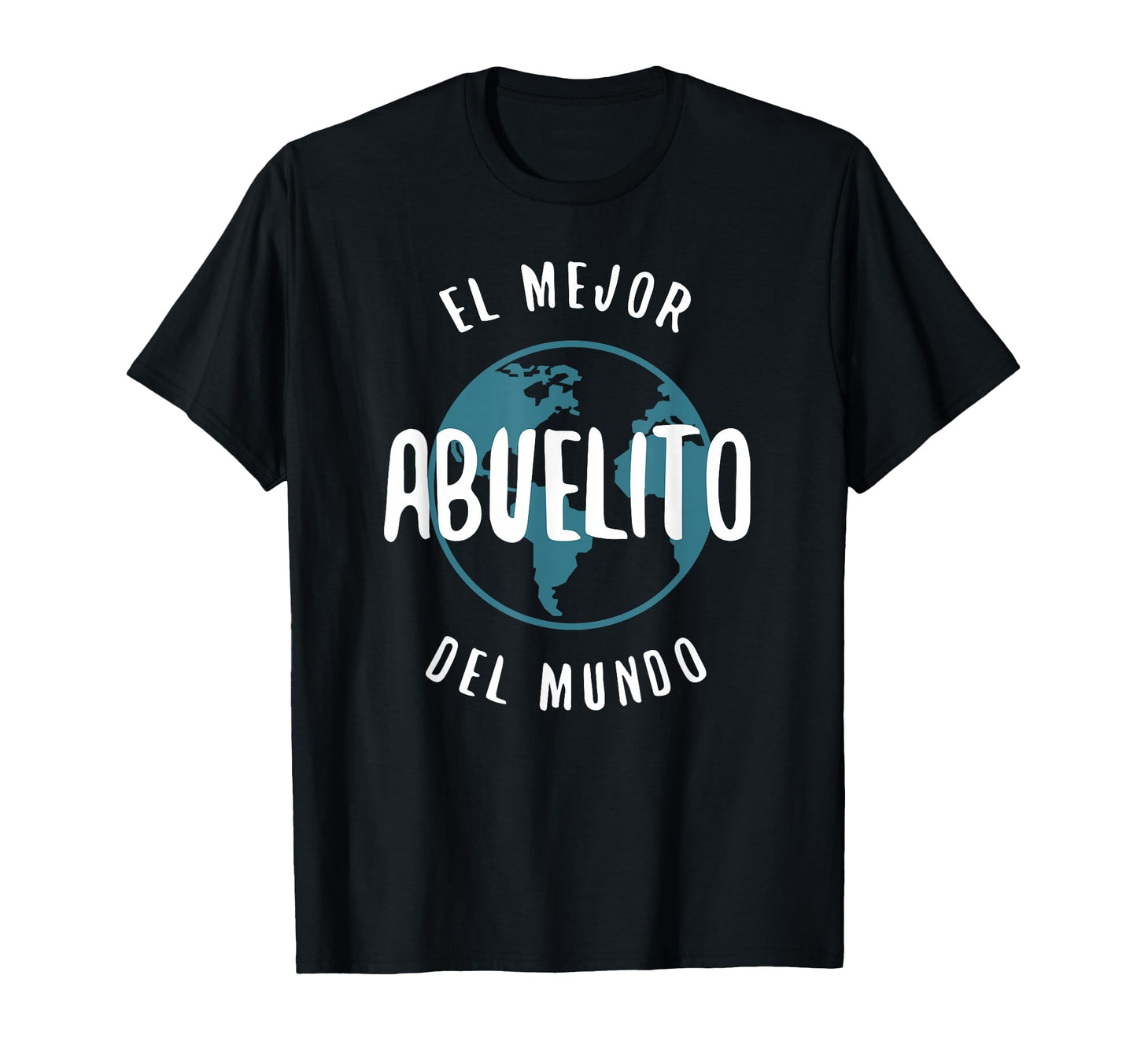 El Mejor Abuelito Del Mundo Love T-Shirt - Fun Novelty Design Unisex - T-Shirt, Sweatshirt, Hoodie