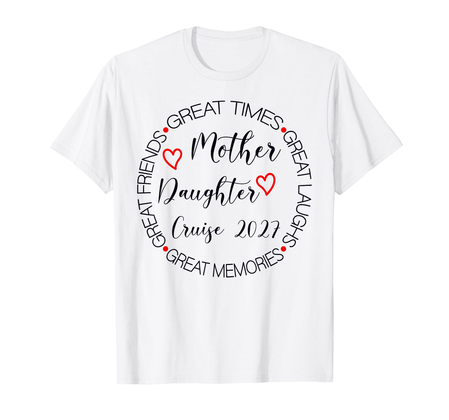 Mother Daughter Cruise 2027 Vacation T-Shirt - Minimalist Print Unisex - T-Shirt, Sweatshirt, Hoodie