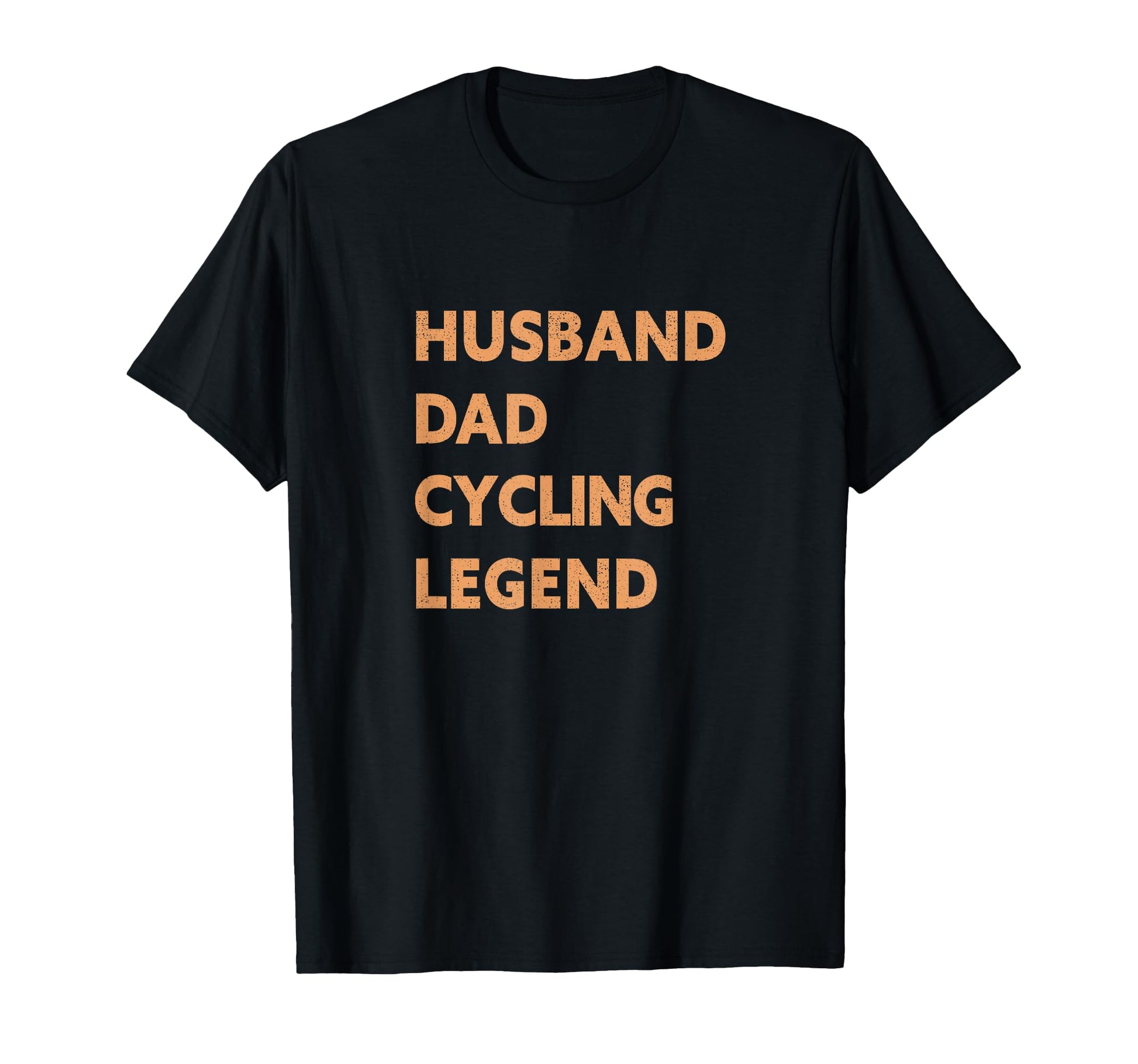 Husband Dad Cycling Legend Funny T-Shirt - Unique Graphic for Adults - T-Shirt, Sweatshirt, Hoodie