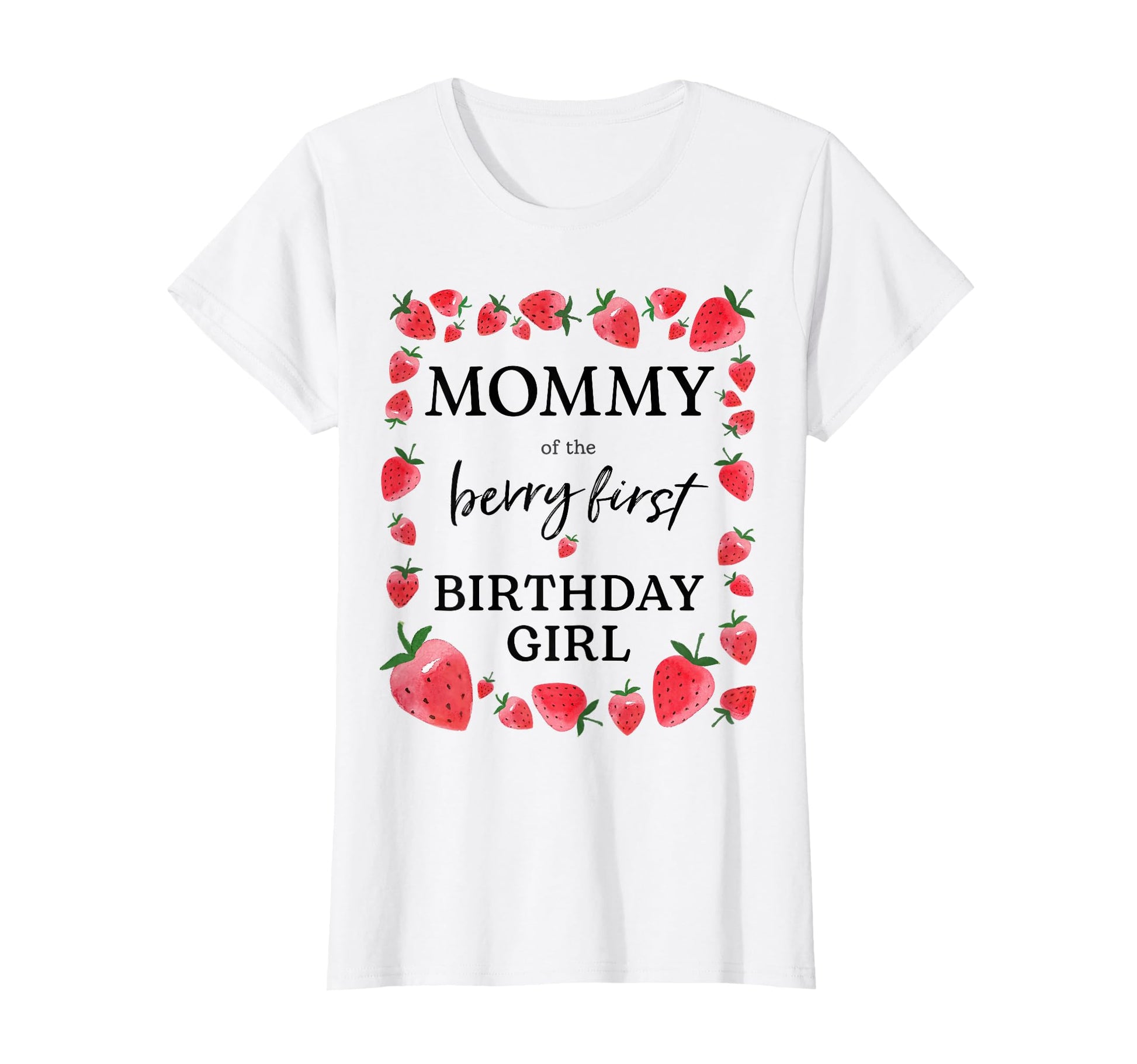 Mommy Berry First Birthday Sweet T-Shirt - Aesthetic Graphic for Adults - T-Shirt, Sweatshirt, Hoodie