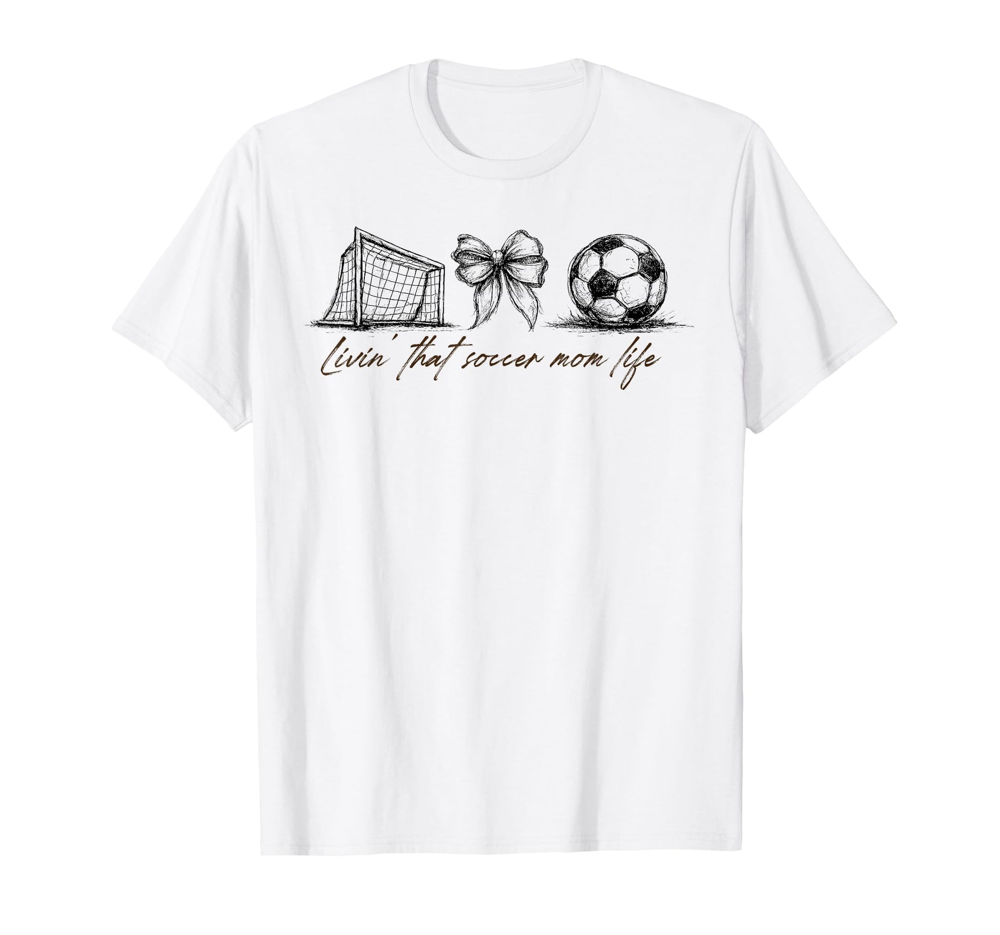 Livin That Soccer Mom Life Game Day T-Shirt - Fun Novelty Design Men Women - T-Shirt, Sweatshirt, Hoodie