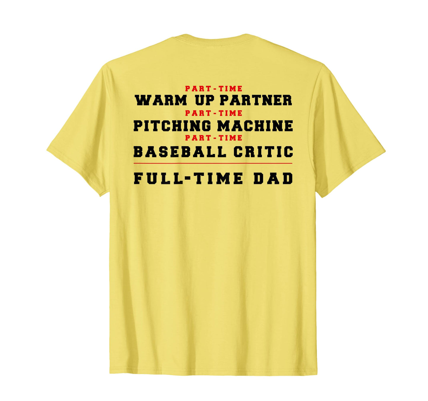 Part Time Warm Up Partner Pitching T-Shirt - Streetwear Style Men Women - T-Shirt, Sweatshirt, Hoodie