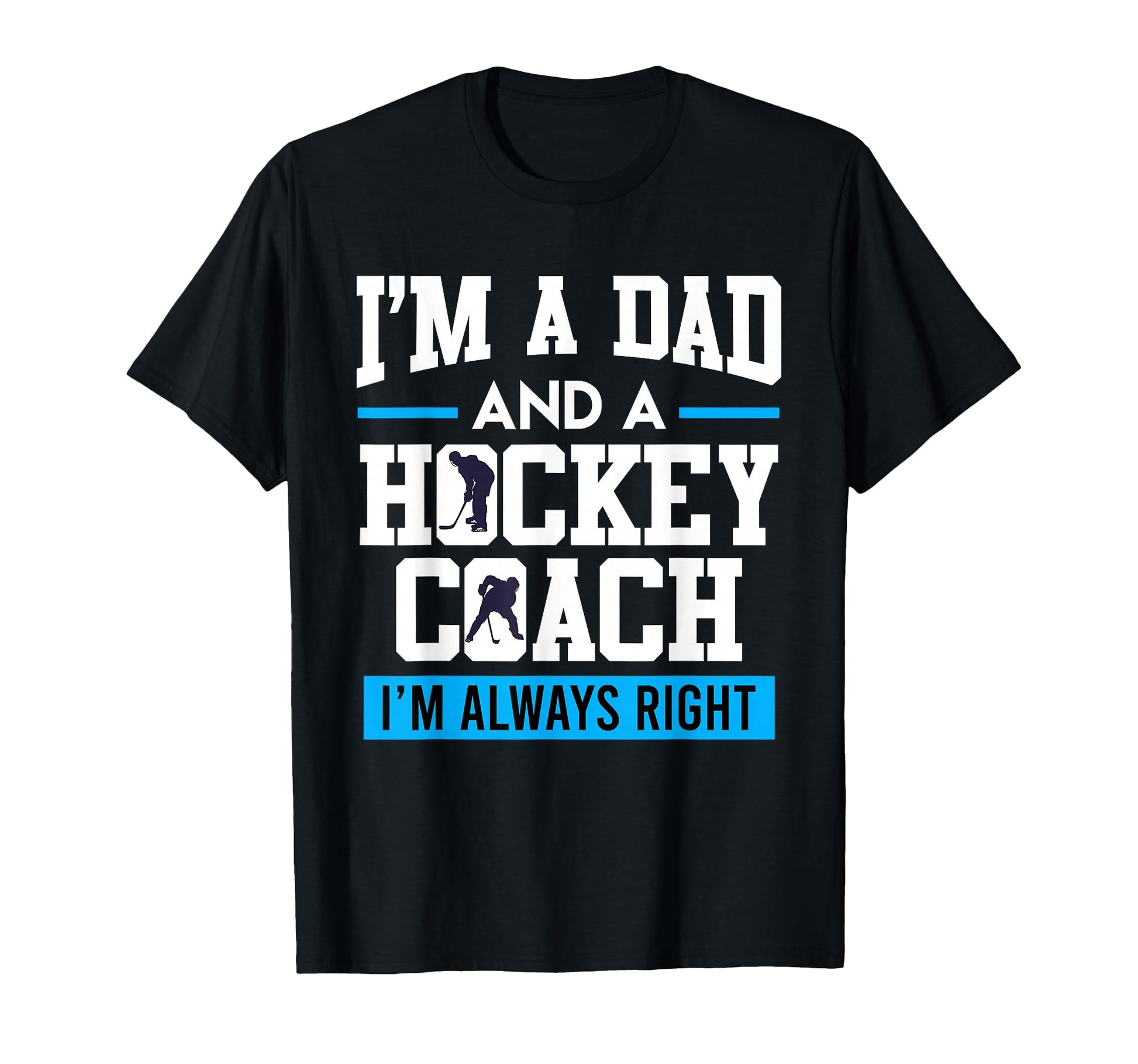 Dad And Hockey Coach Ice Hockey Dad T-Shirt - Novelty Apparel Men Women - T-Shirt, Sweatshirt, Hoodie