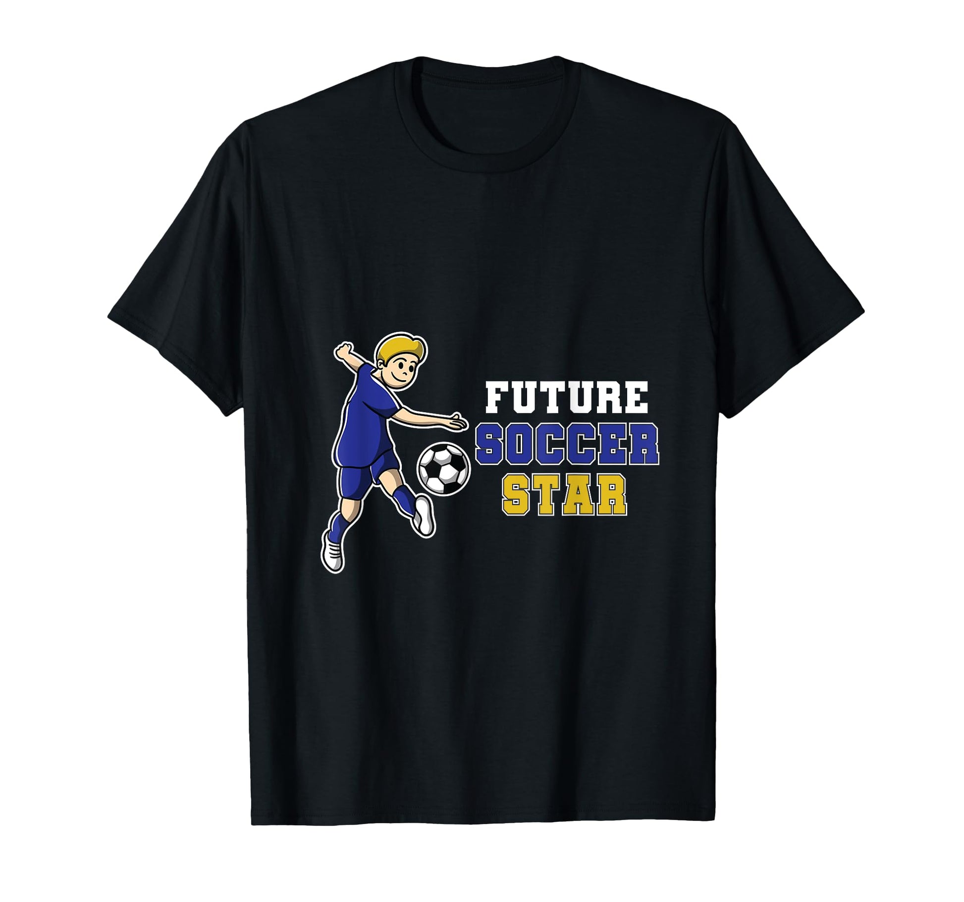 Future Soccer Star Football T-Shirt - Novelty Apparel Men Women - T-Shirt, Sweatshirt, Hoodie