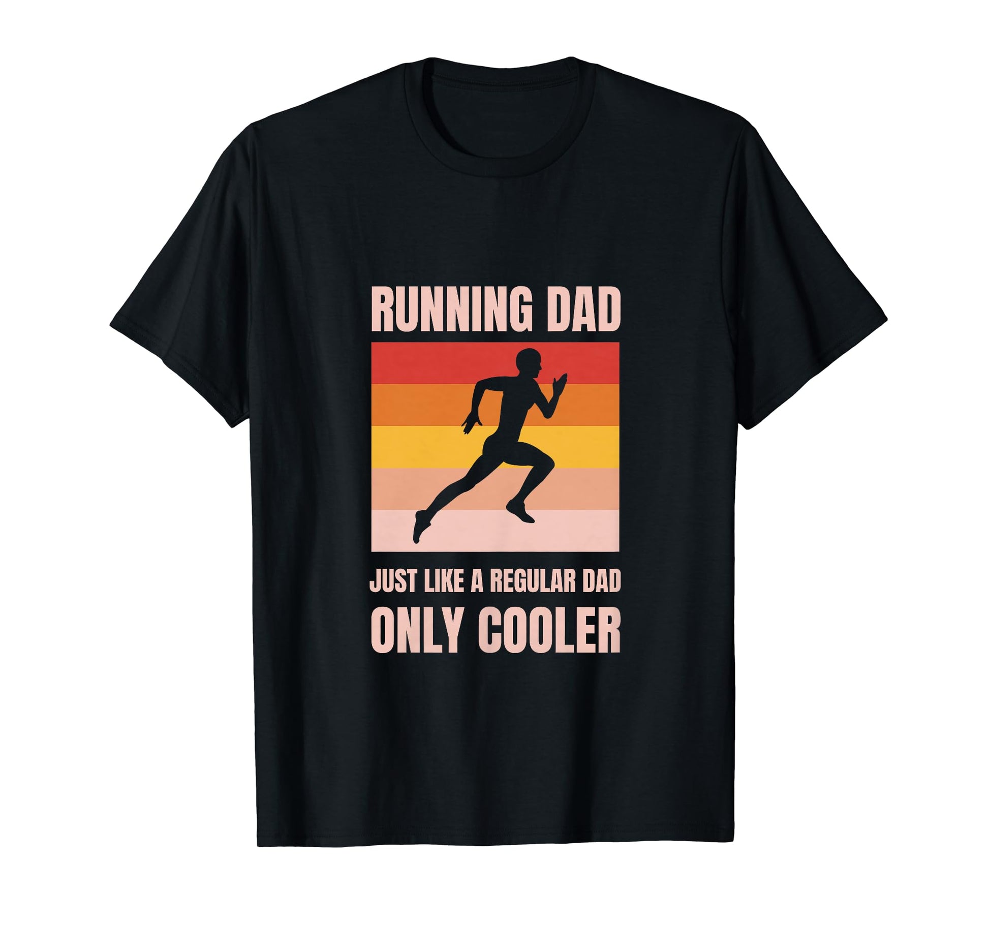 Running Dad Gift Store T-Shirt - Streetwear Style Unisex - T-Shirt, Sweatshirt, Hoodie