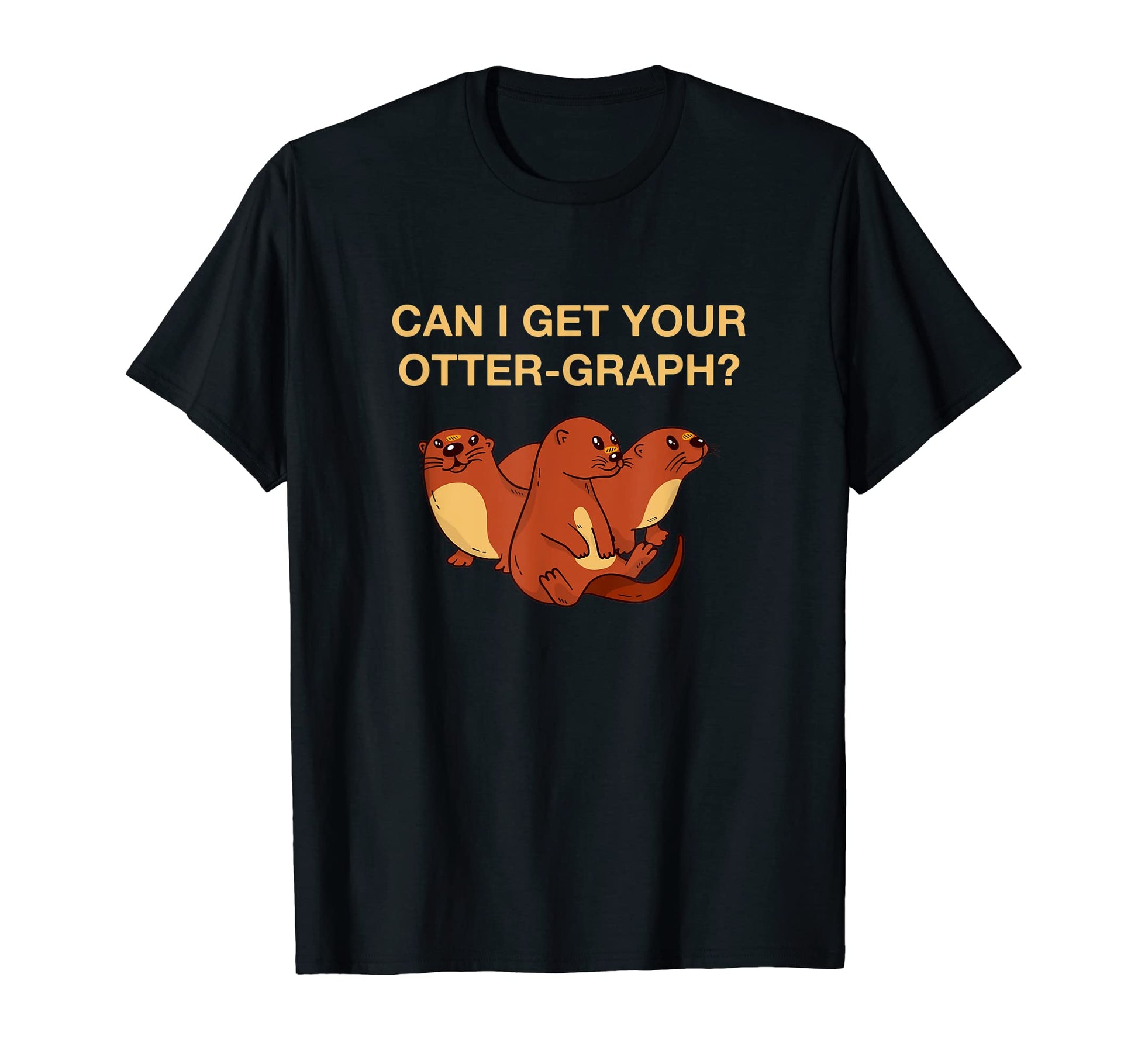 Can I Get Your Otter Graph Otter Lover T-Shirt - Minimalist Print Unisex - T-Shirt, Sweatshirt, Hoodie