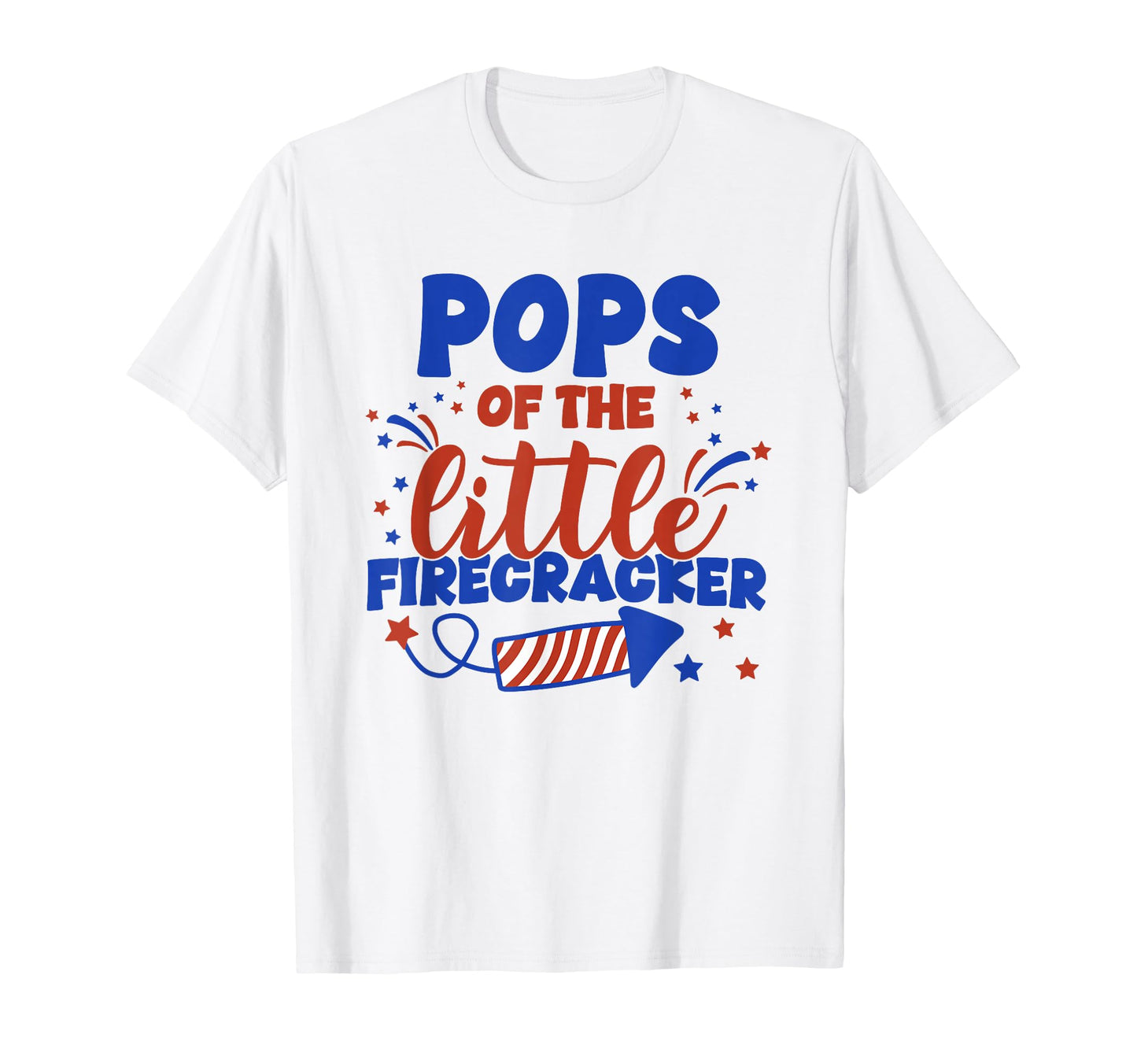 Pops Little Firecracker Fourth July T-Shirt - Graphic Print Men Women - T-Shirt, Sweatshirt, Hoodie