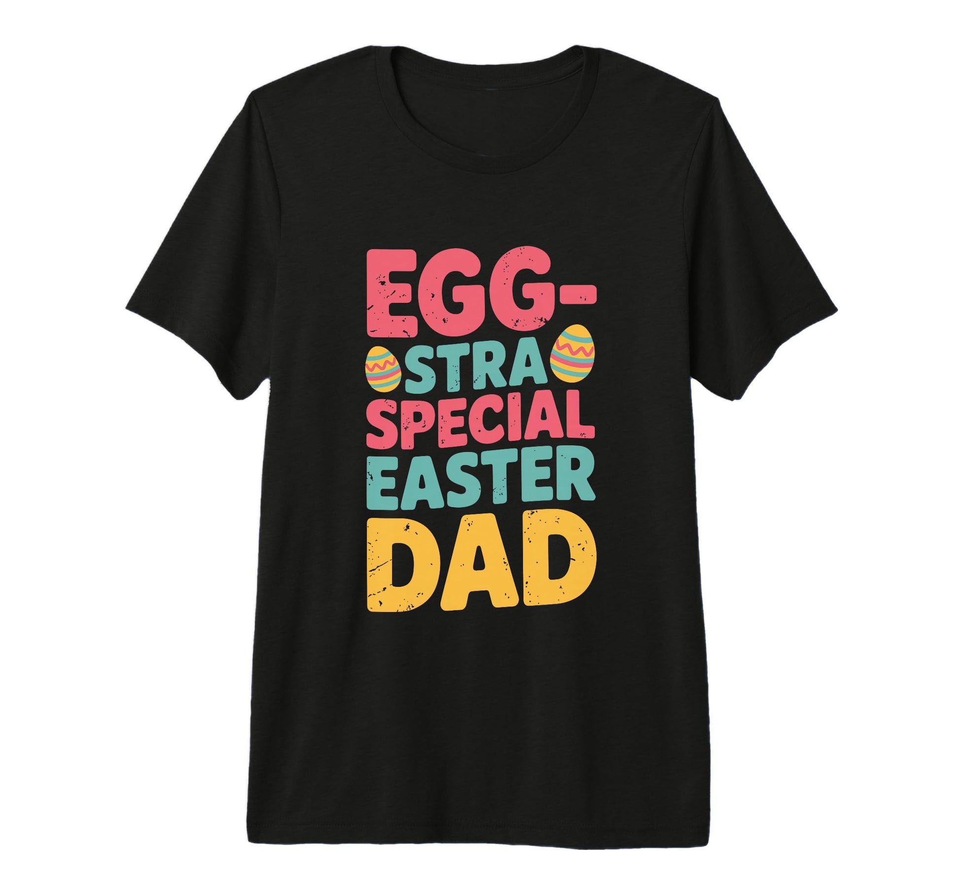 Egg Stra Special Easter Dad Eggstra Egg T-Shirt - Streetwear Style Unisex - T-Shirt, Sweatshirt, Hoodie