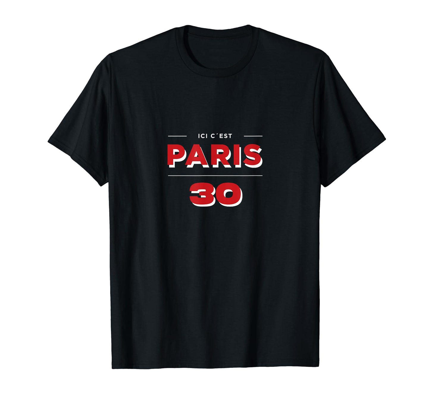 Ici Cest Paris 30 Soccer Fans T-Shirt - Custom Art Print for Adults - T-Shirt, Sweatshirt, Hoodie