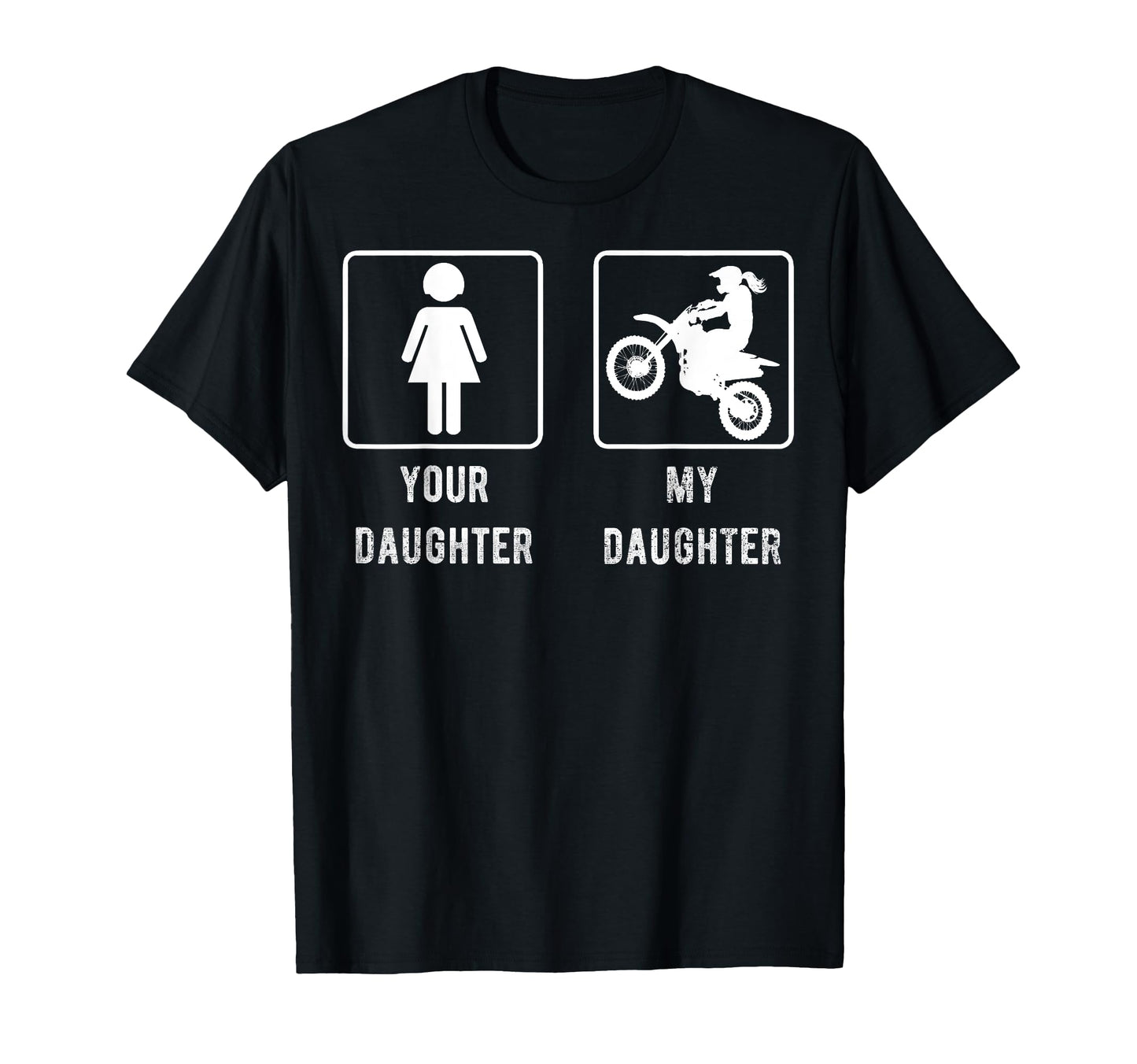 Your Daughter My Daughter Mom Or Dad Gift T-Shirt - Novelty Apparel Unisex - T-Shirt, Sweatshirt, Hoodie