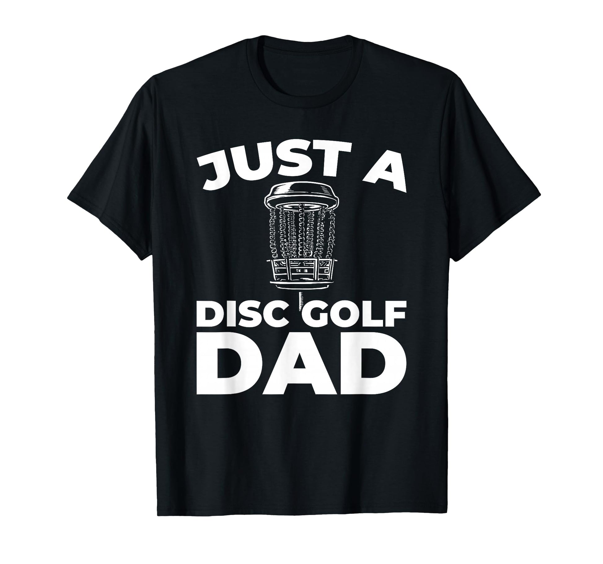 Disc Golf Outdoor Sport Frisbee Just T-Shirt - Minimalist Print Unisex - T-Shirt, Sweatshirt, Hoodie