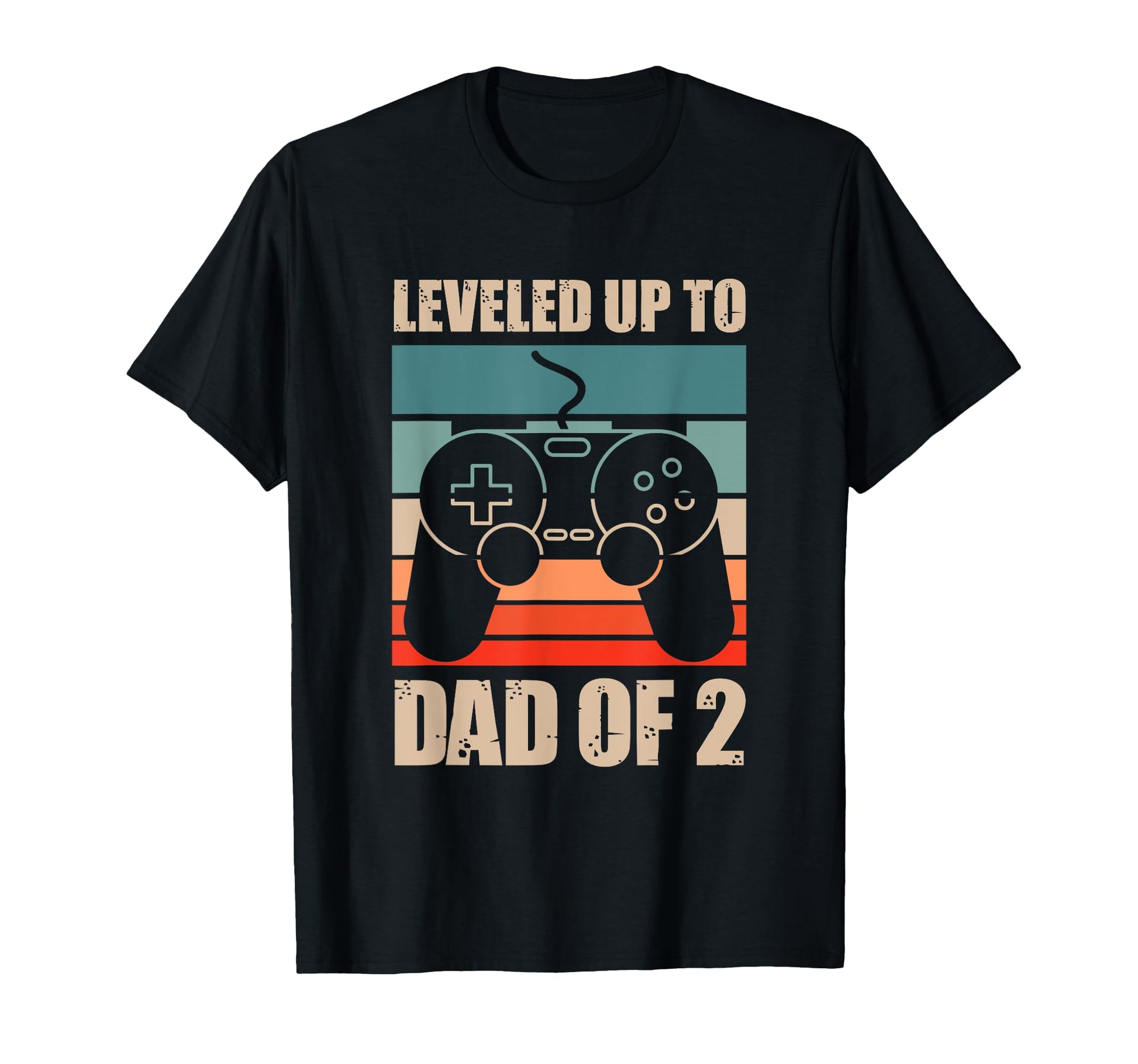 Leveled Up To Dad 2 Funny Gaming Dad T-Shirt - Novelty Apparel Unisex - T-Shirt, Sweatshirt, Hoodie