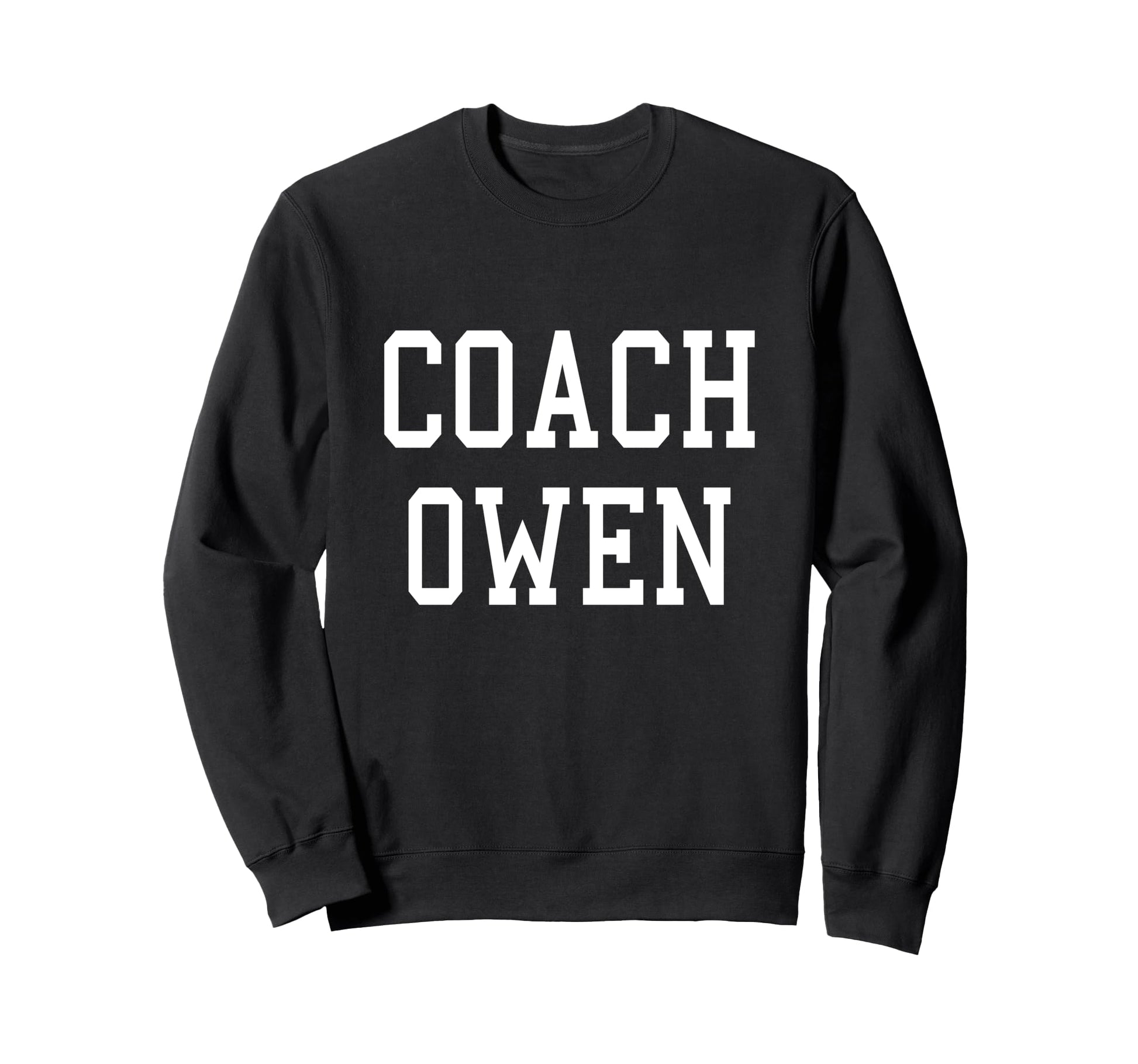 Coach Owen Custom Football Soccer Sweatshirt - Streetwear Style Men Women - T-Shirt, Sweatshirt, Hoodie