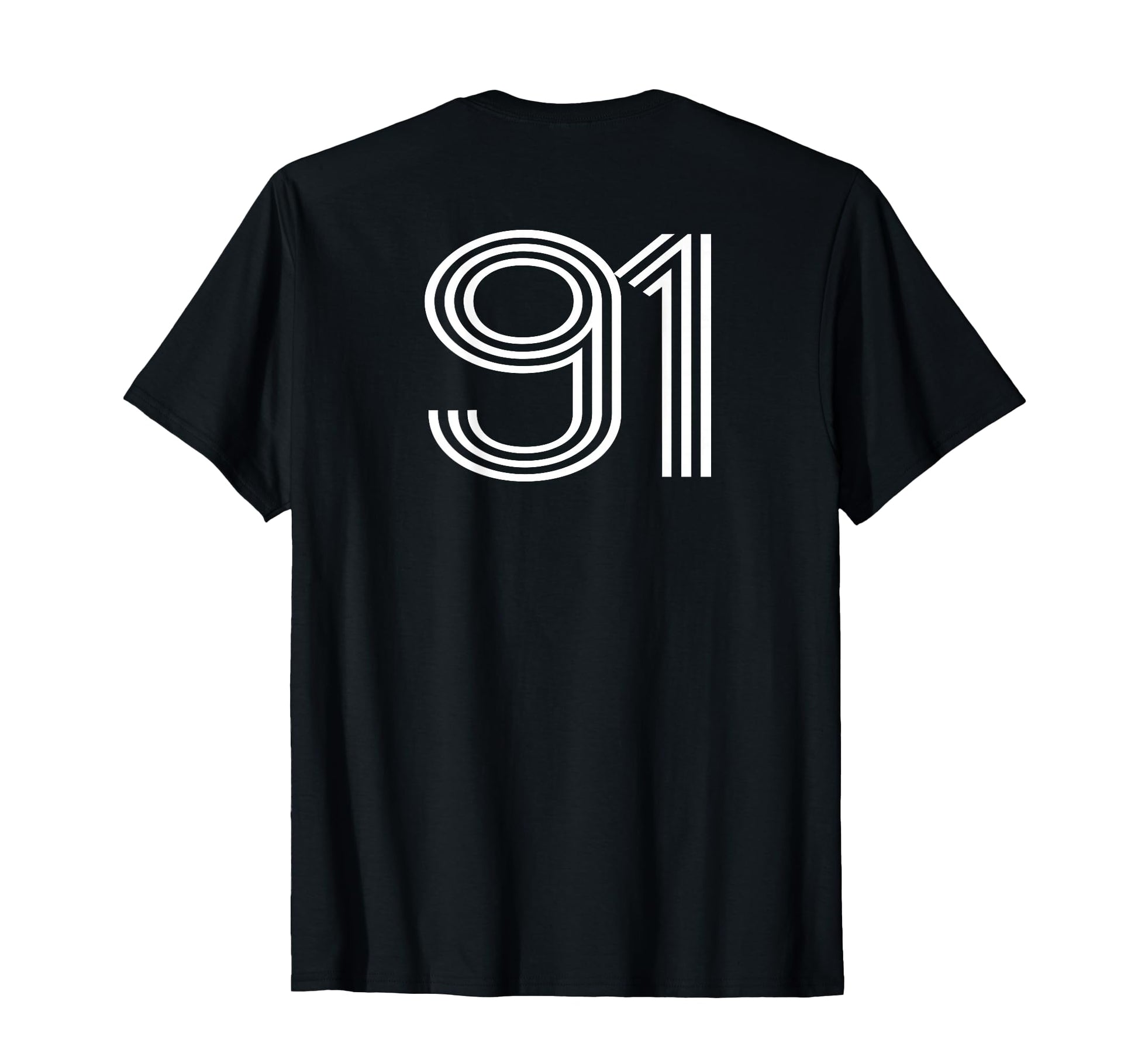 Number 91 Baseball Football Soccer Back T-Shirt - Novelty Apparel Unisex - T-Shirt, Sweatshirt, Hoodie