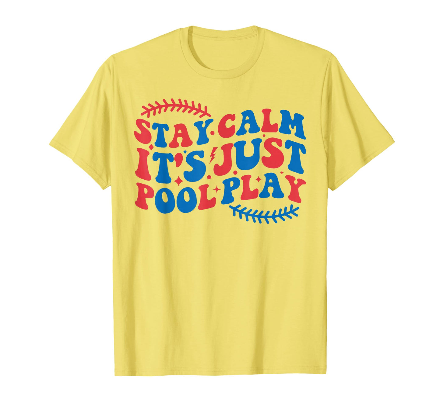 Baseball Stay Calm Its Just Pool T-Shirt - Aesthetic Graphic for Adults - T-Shirt, Sweatshirt, Hoodie
