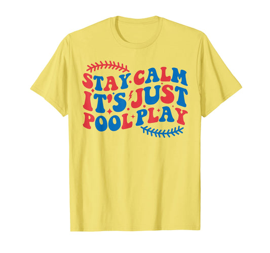 Baseball Stay Calm Its Just Pool T-Shirt - Aesthetic Graphic for Adults - T-Shirt, Sweatshirt, Hoodie