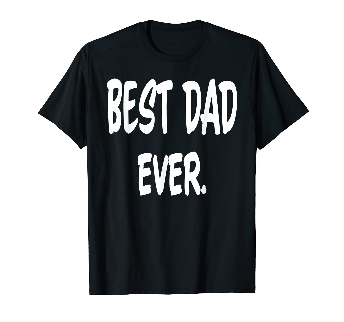 Funny Best Dad Ever Step Dad T-Shirt - Casual Everyday Wear for Adults - T-Shirt, Sweatshirt, Hoodie