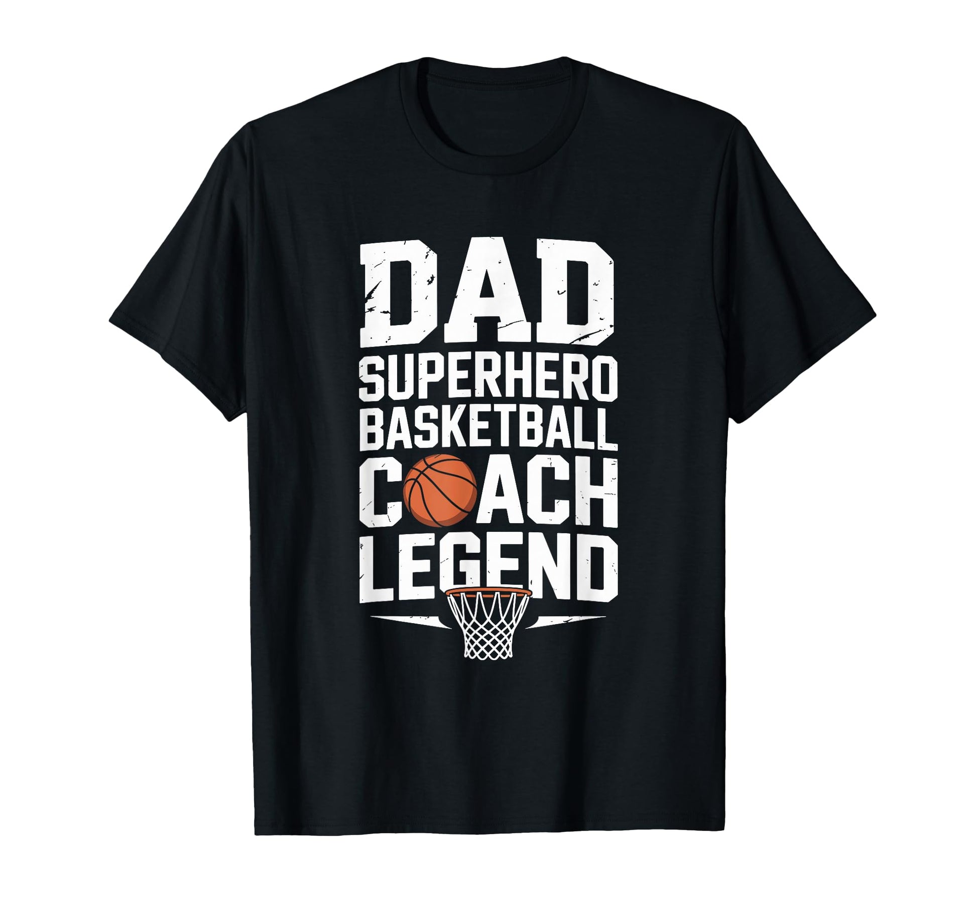 Dad Superhero Basketball Coach Legend T-Shirt - Novelty Apparel Men Women - T-Shirt, Sweatshirt, Hoodie