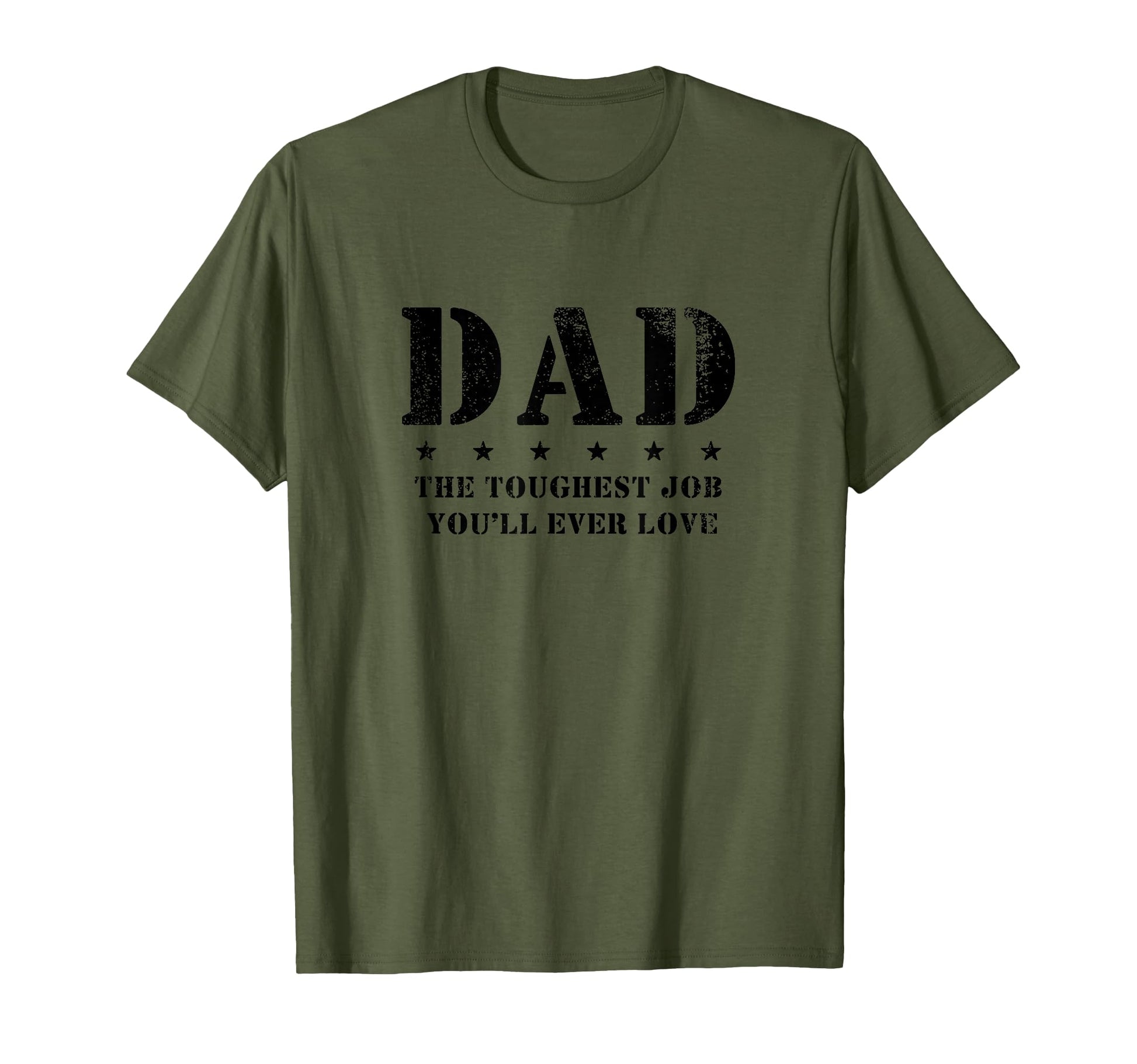 Dad Toughest Job Youll Ever Love T-Shirt - Casual Everyday Wear for Adults - T-Shirt, Sweatshirt, Hoodie