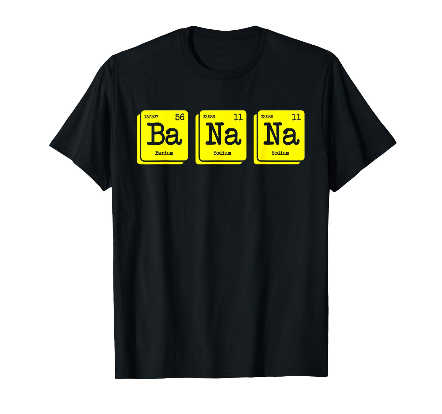Funny Chemistry Yellow Banana Periodic T-Shirt - Graphic Print Men Women - T-Shirt, Sweatshirt, Hoodie