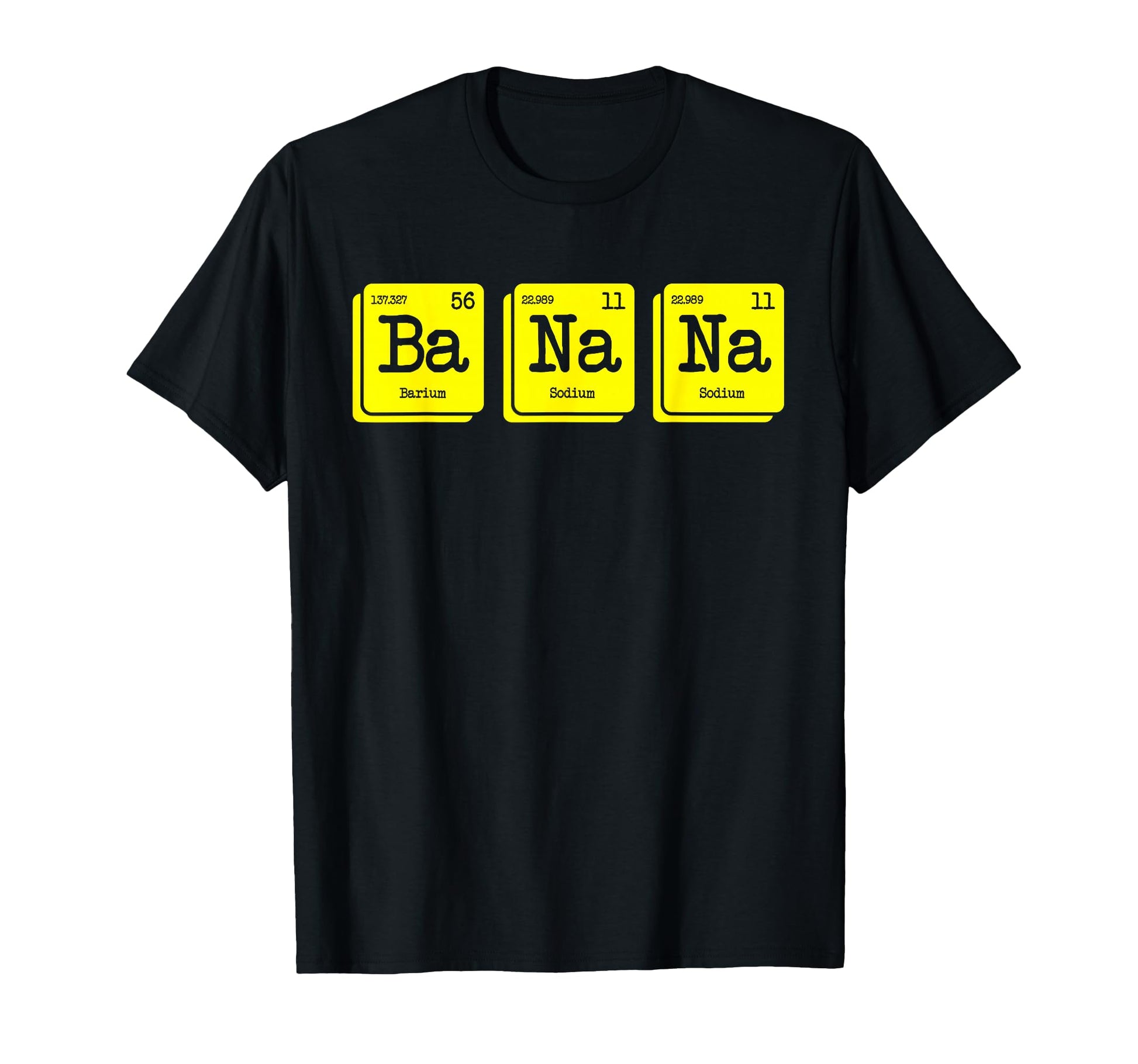 Funny Chemistry Yellow Banana Periodic T-Shirt - Graphic Print Men Women - T-Shirt, Sweatshirt, Hoodie